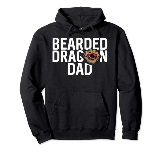 Bearded Dragon Dad Hoodie - Casual Everyday Wear for Adults - T-Shirt, Sweatshirt, Hoodie