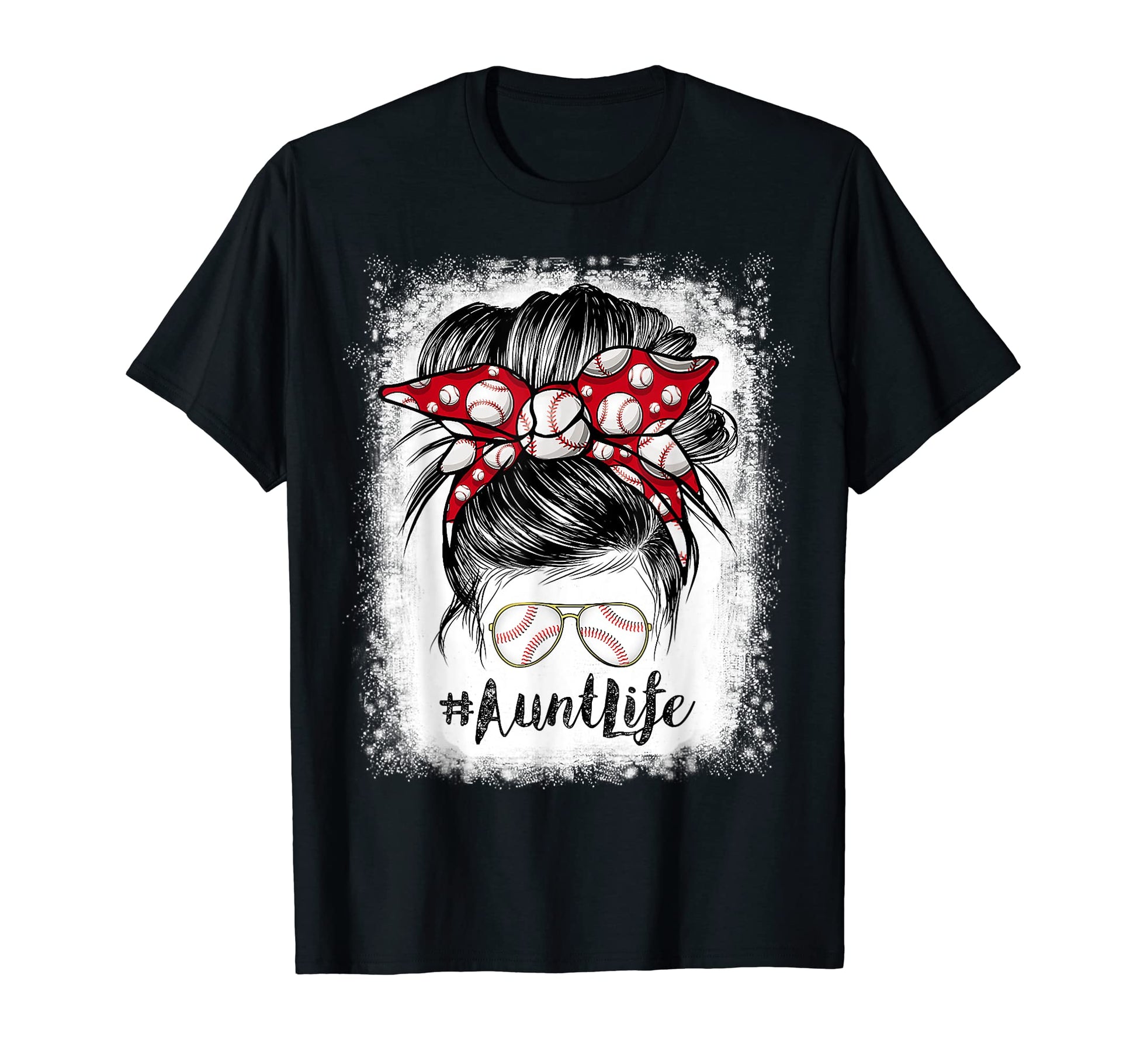 Bleached Baseball Aunt Life Messy Bun T-Shirt - Novelty Apparel Unisex - T-Shirt, Sweatshirt, Hoodie