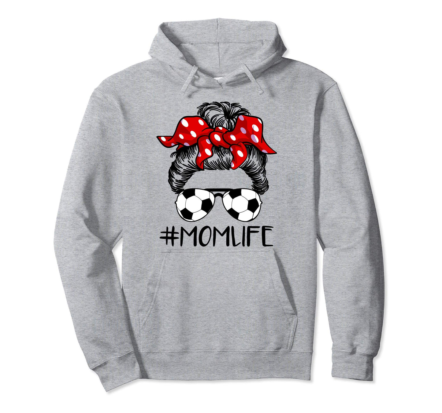 Mom Life Soccer Life Messy Bun Mothers Day Hoodie - Graphic Print Men Women - T-Shirt, Sweatshirt, Hoodie
