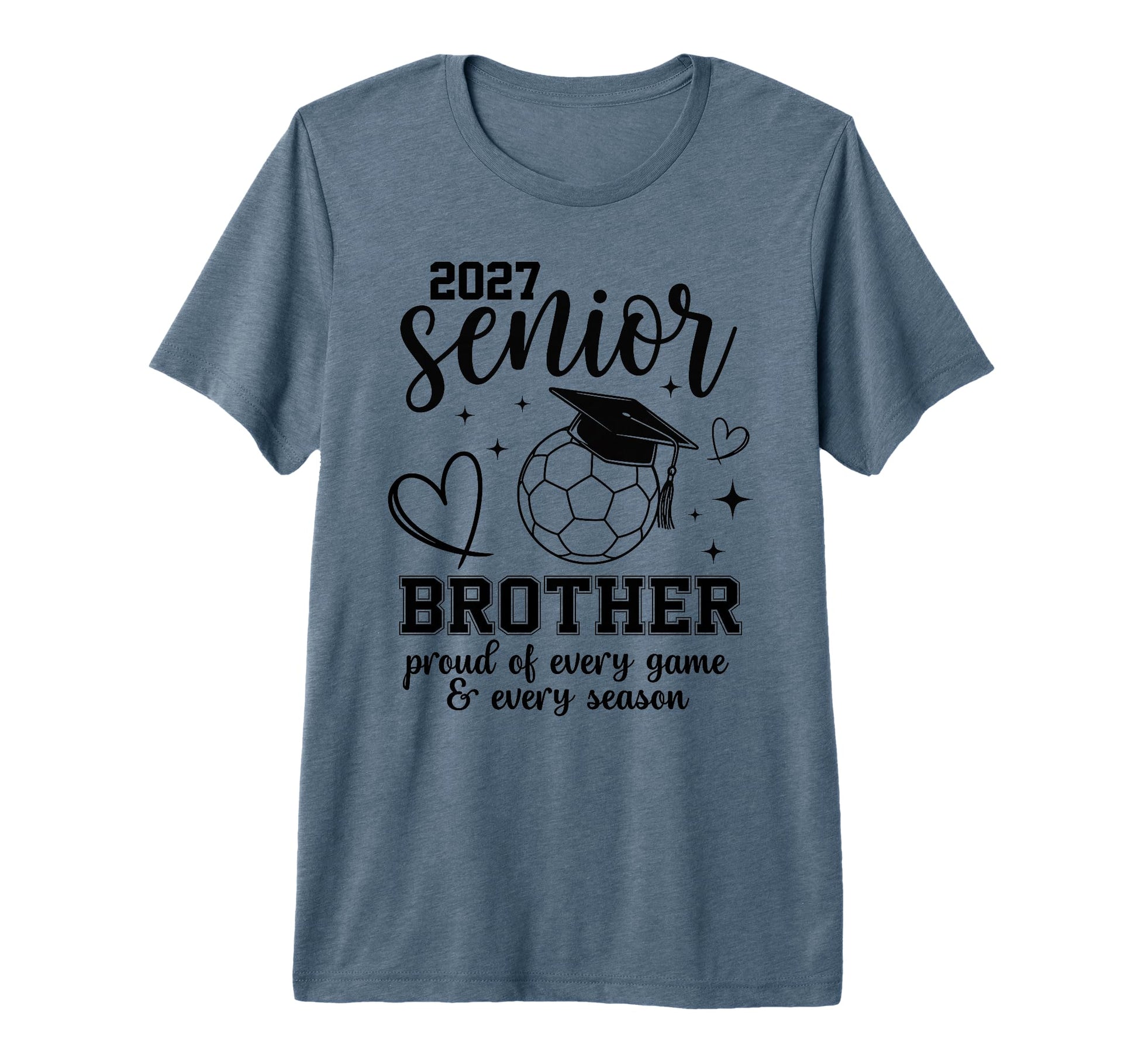 2027 Senior Soccer Brother Proud T-Shirt - Casual Everyday Wear Unisex - T-Shirt, Sweatshirt, Hoodie
