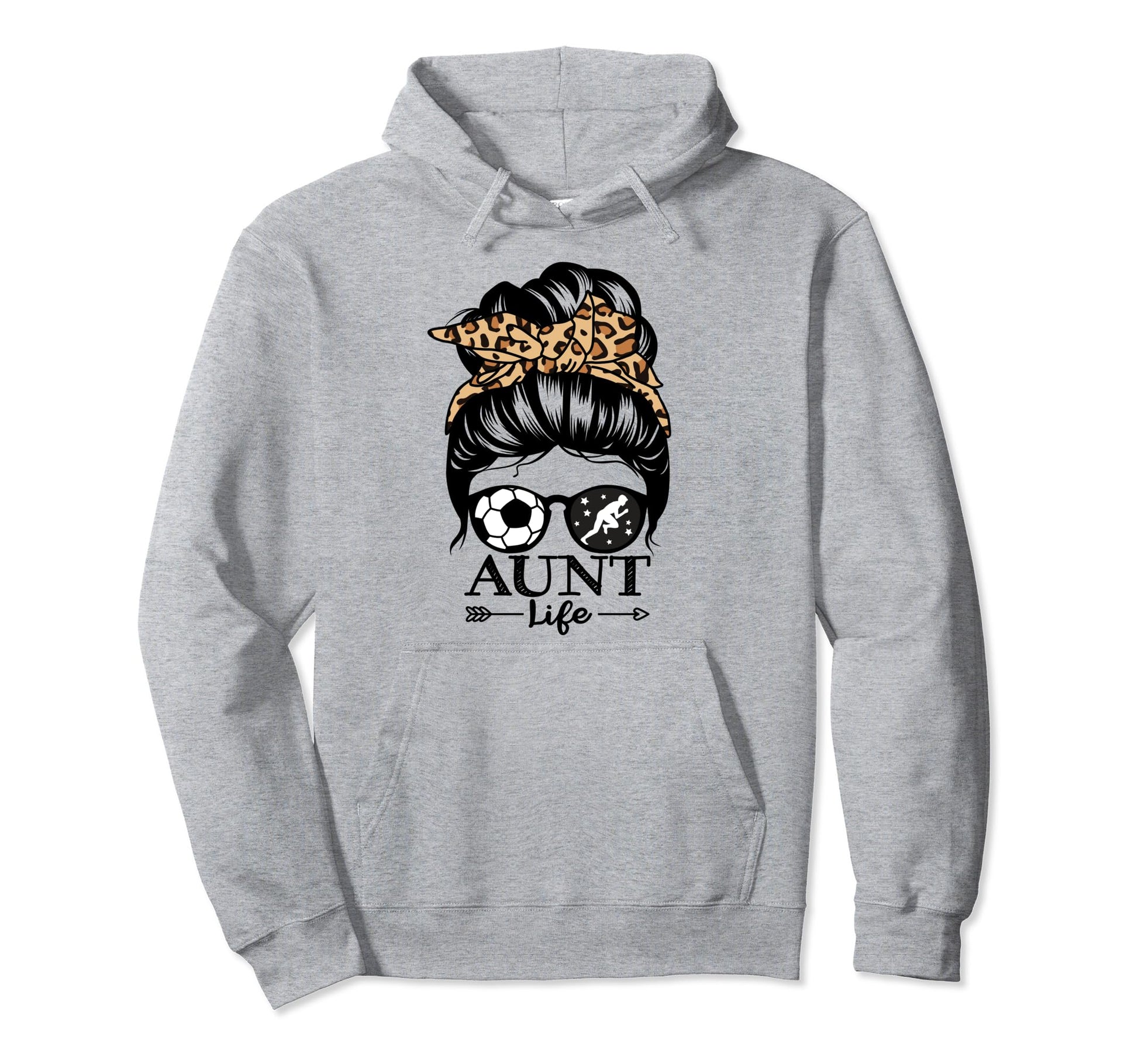 Aunt Life Messy Bun Hair Funny Soccer Hoodie - Trendy Graphic for Adults - T-Shirt, Sweatshirt, Hoodie
