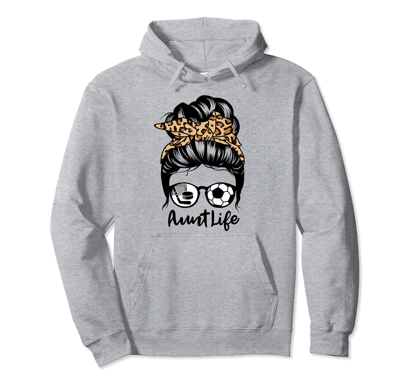 Aunt Life Messy Bun Hair Funny Soccer Hoodie - Streetwear Style Men Women - T-Shirt, Sweatshirt, Hoodie
