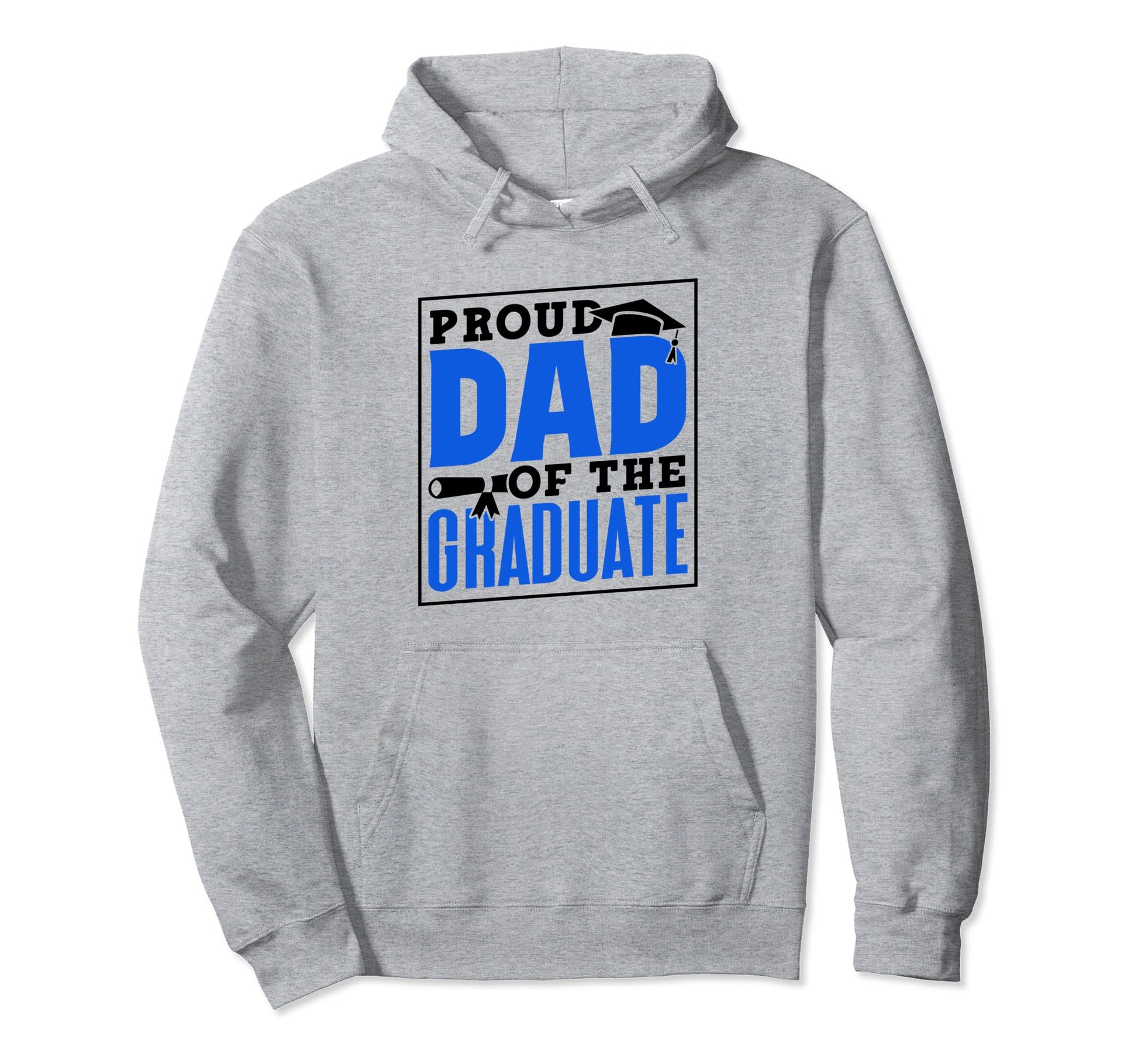 Proud Dad Graduate Family Graduates Hoodie - Streetwear Style Unisex - T-Shirt, Sweatshirt, Hoodie