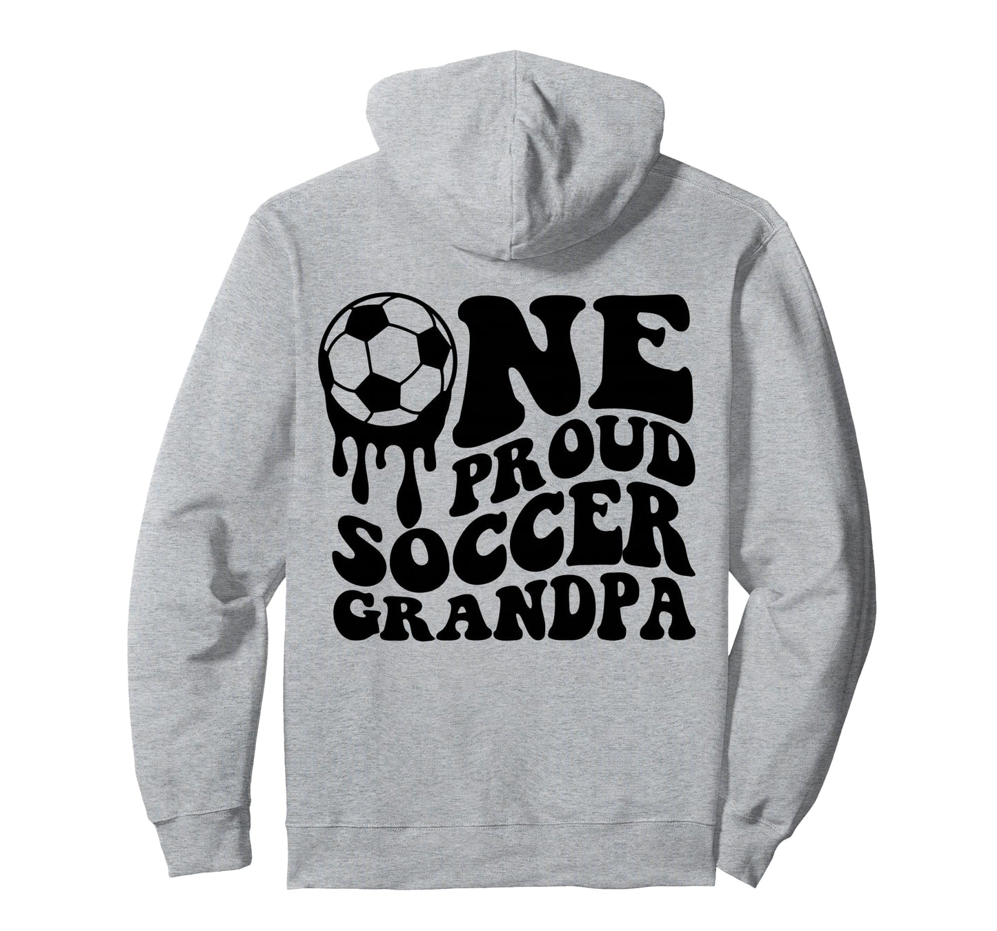 Proud Soccer Grandpa Soccer Ball Drip Hoodie - Minimalist Print Unisex - T-Shirt, Sweatshirt, Hoodie