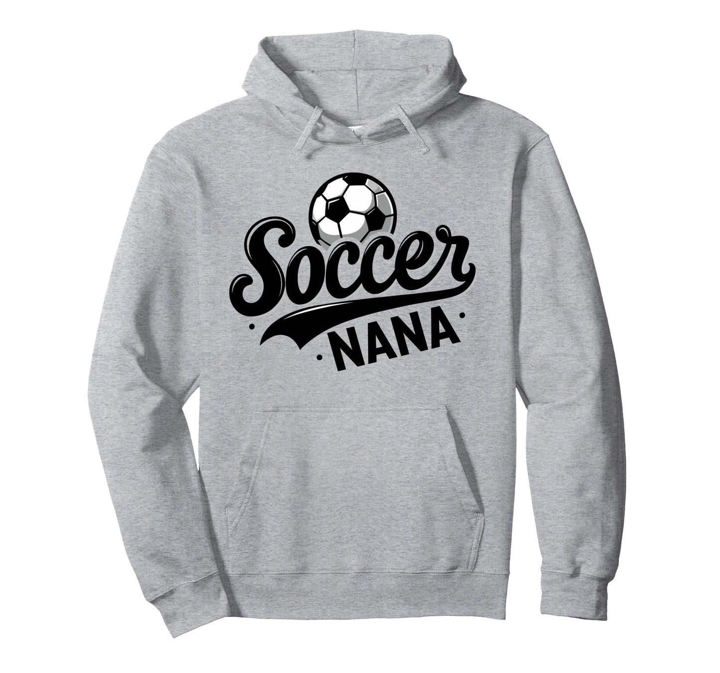 Soccer Nana Funny Ball Nana Hoodie - Streetwear Style Unisex - T-Shirt, Sweatshirt, Hoodie
