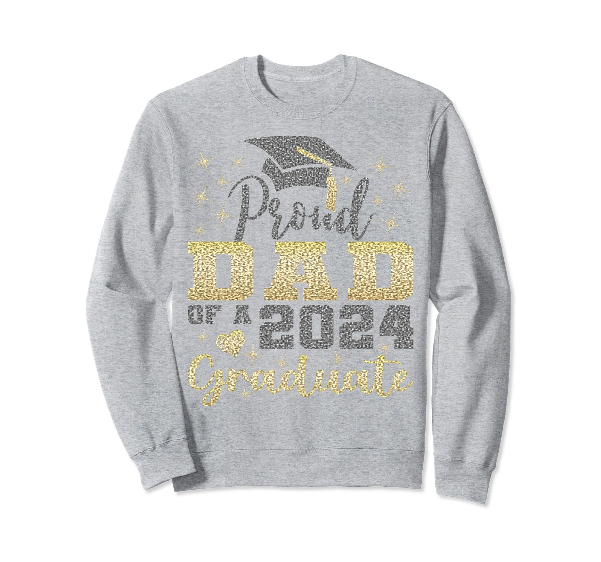 Super Proud Dad 2024 Graduate Sweatshirt - Casual Everyday Wear Unisex - T-Shirt, Sweatshirt, Hoodie