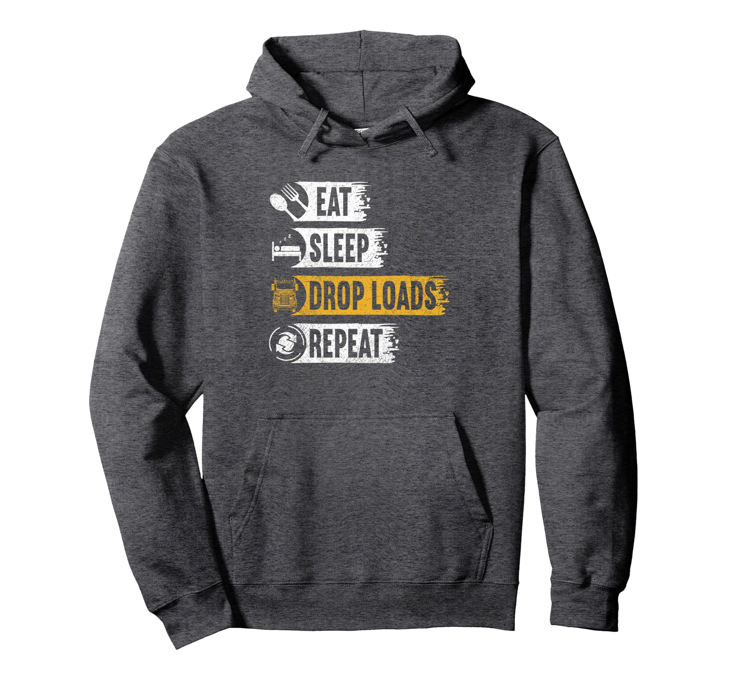 Eat Sleep Drop Loads Repeat 18 Hoodie - Fun Novelty Design for Adults - T-Shirt, Sweatshirt, Hoodie