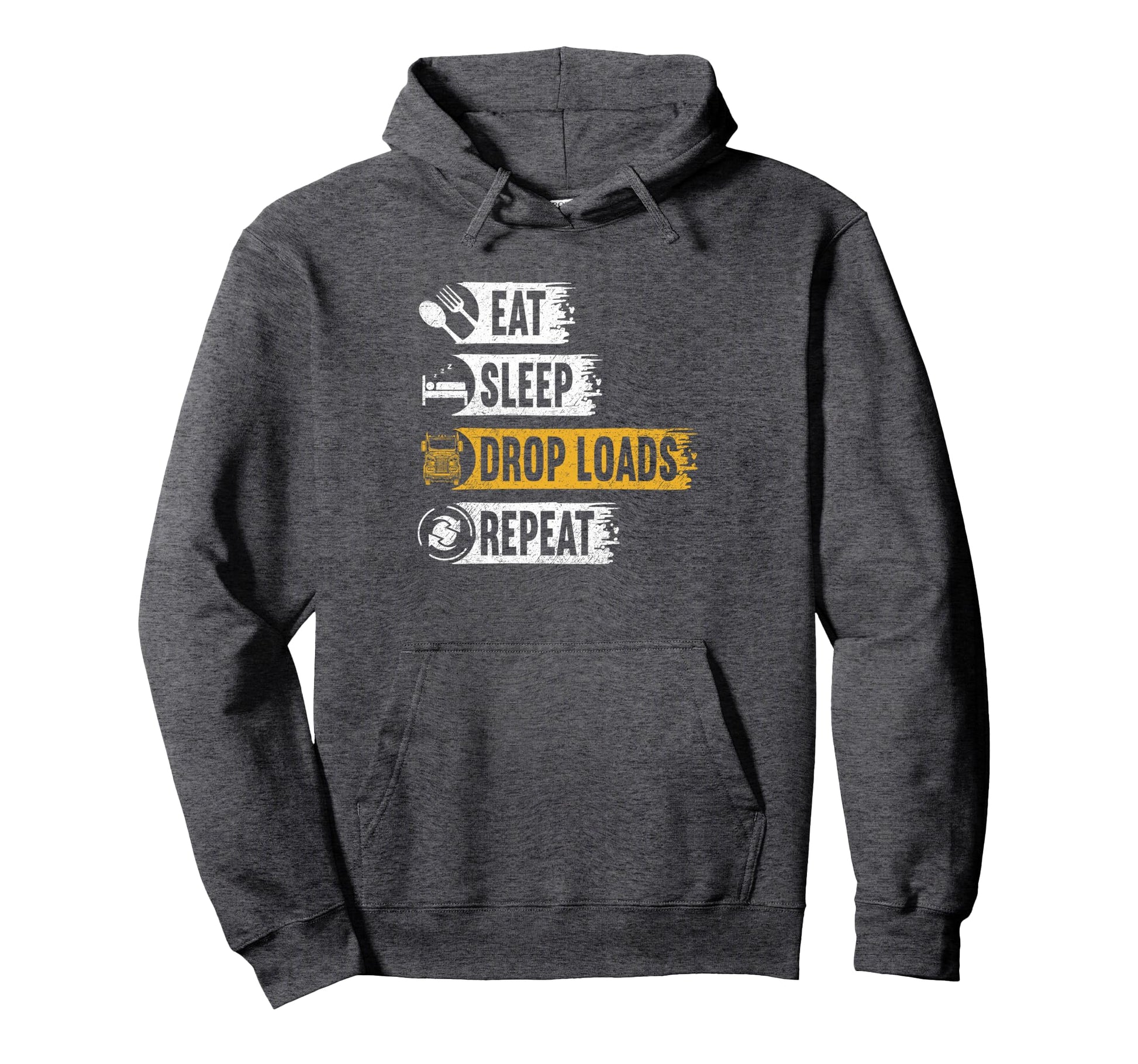 Eat Sleep Drop Loads Repeat 18 Hoodie - Fun Novelty Design for Adults - T-Shirt, Sweatshirt, Hoodie