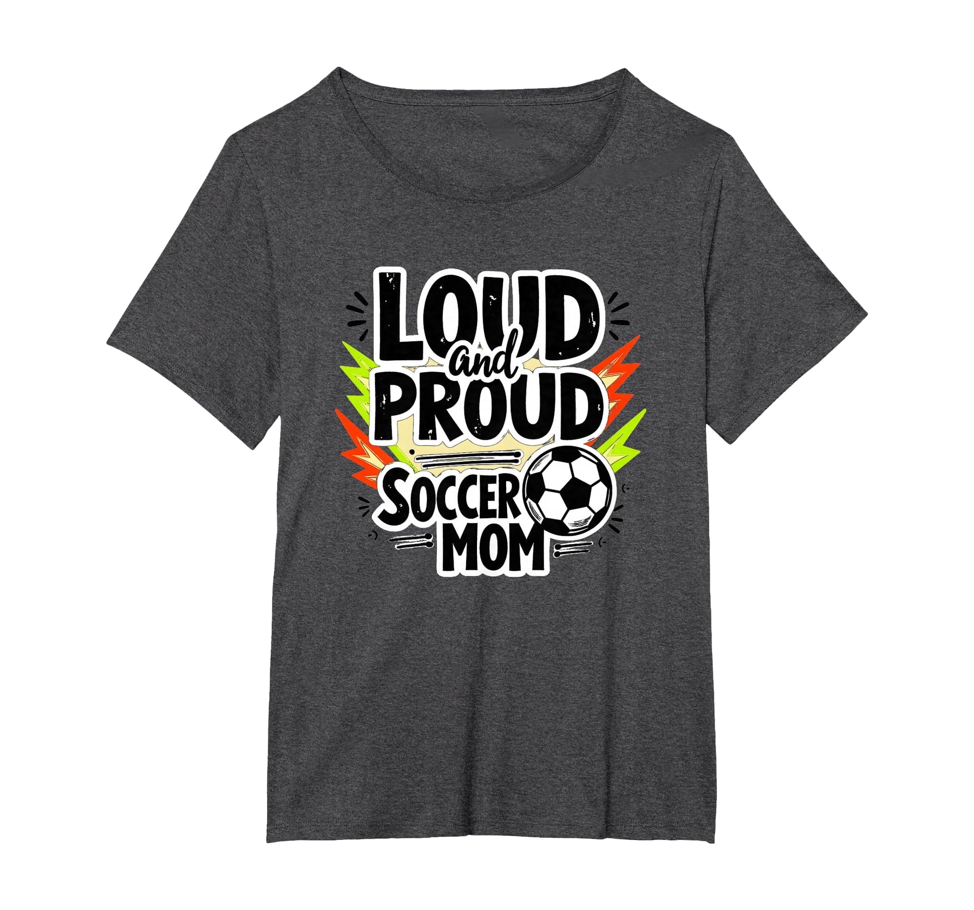 Loud And Proud Soccer Mom Womens Plus Sweatshirt - Custom Art Print Unisex - T-Shirt, Sweatshirt, Hoodie