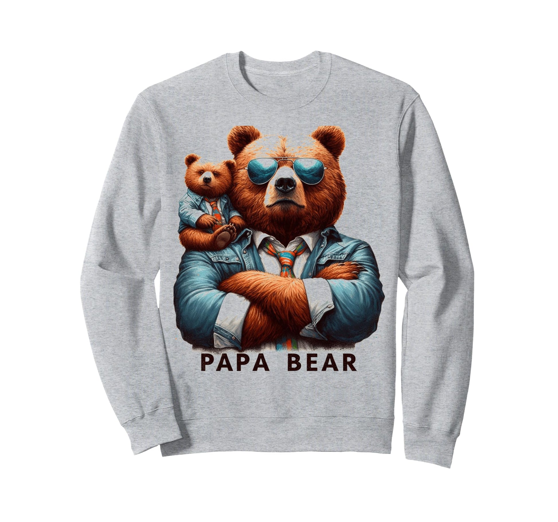 Papa Bear Funny Bears Animal Sweatshirt - Casual Everyday Wear Men Women - T-Shirt, Sweatshirt, Hoodie