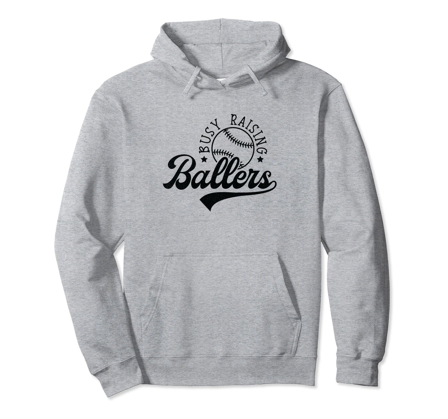 Busy Raising Ballers Funny Baseball Softball Hoodie - Unique Graphic Unisex - T-Shirt, Sweatshirt, Hoodie