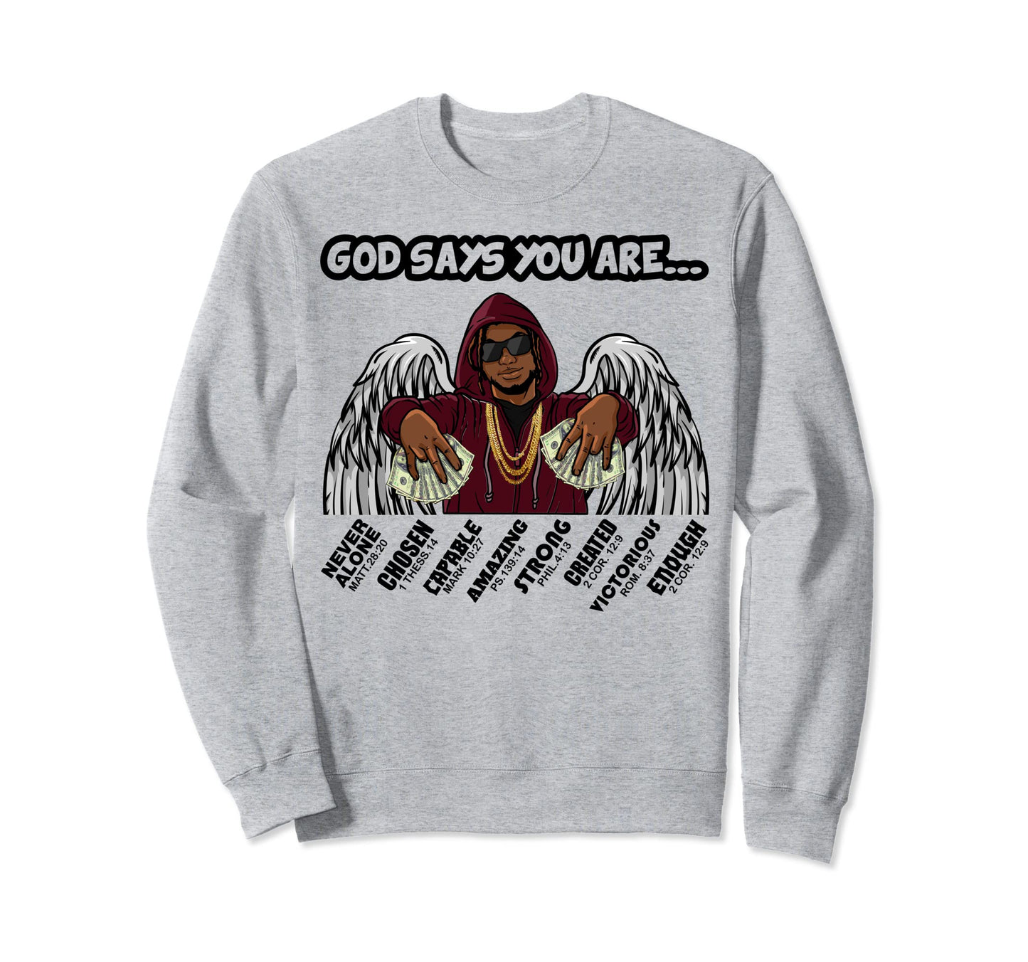 Black Dad God Says Uncle Bro Son Father Sweatshirt - Graphic Print Unisex - T-Shirt, Sweatshirt, Hoodie