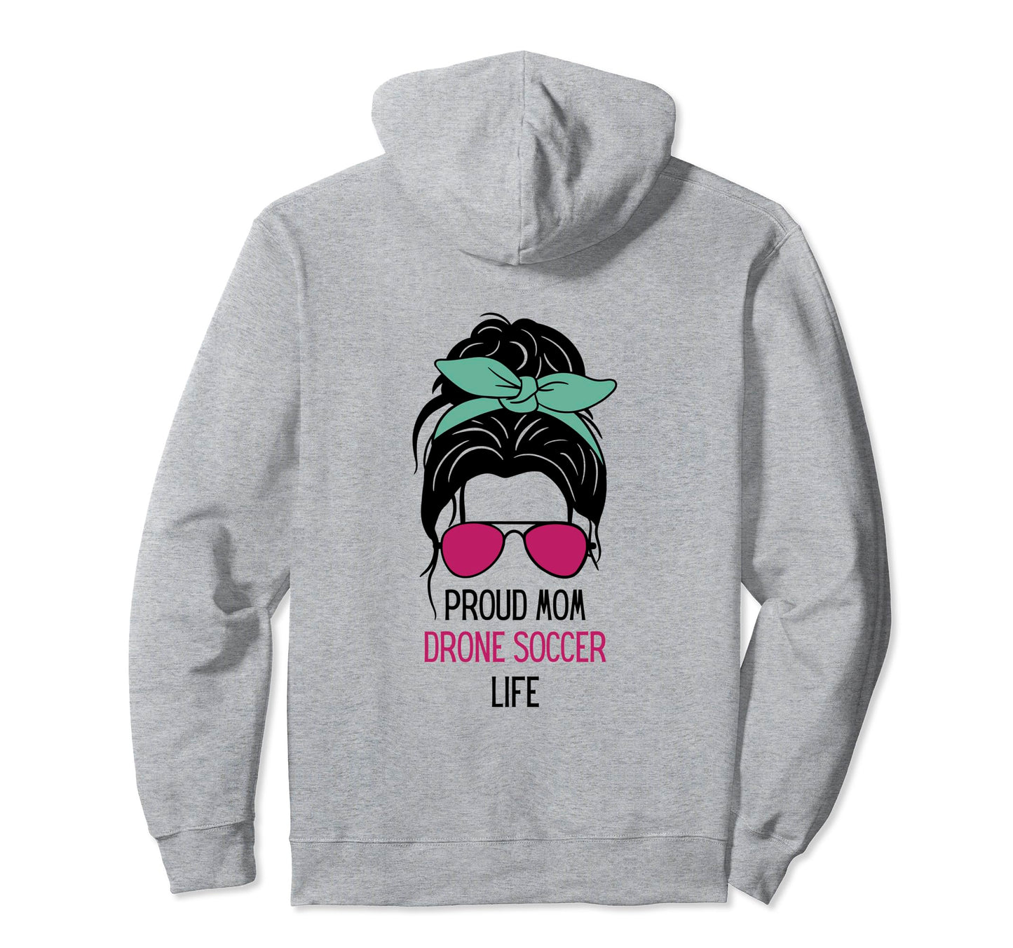 Drone Soccer Mom Outfit Messy Hair Bun Hoodie - Minimalist Print Unisex - T-Shirt, Sweatshirt, Hoodie