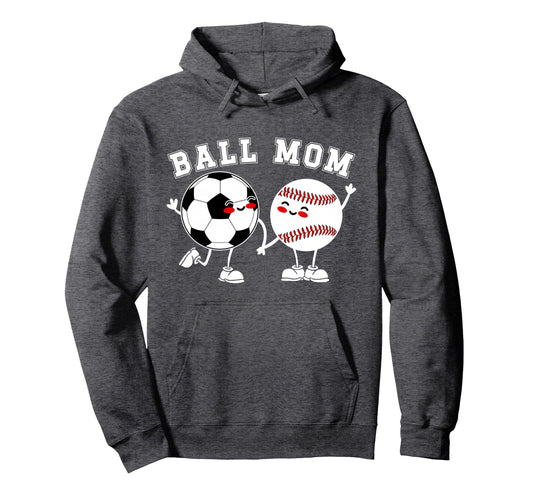 Ball Mom Soccer Baseball Mom Baseball Hoodie - Aesthetic Graphic Unisex - T-Shirt, Sweatshirt, Hoodie
