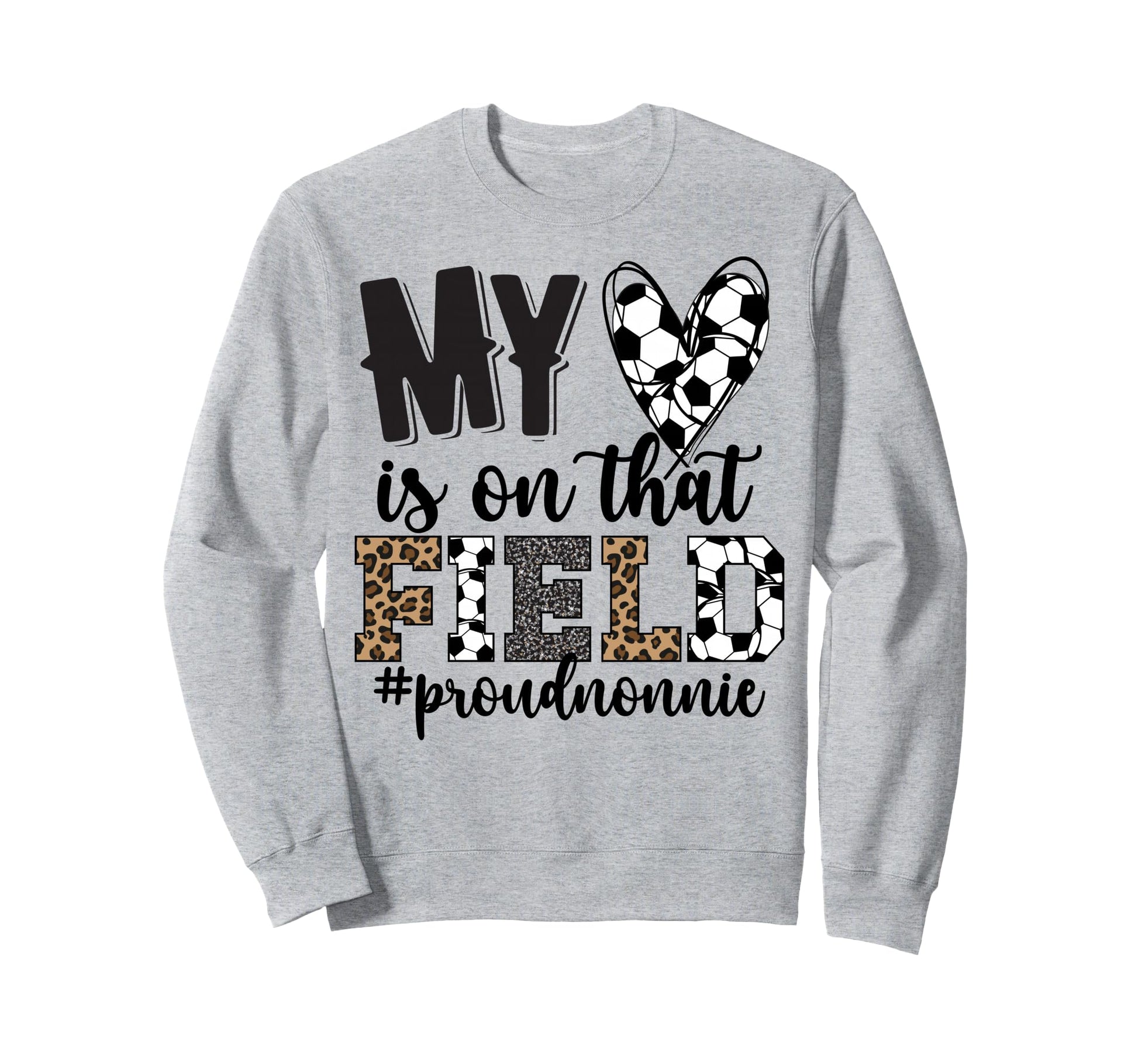 That Field Soccer Nonnie Soccer Sweatshirt - Custom Art Print for Adults - T-Shirt, Sweatshirt, Hoodie