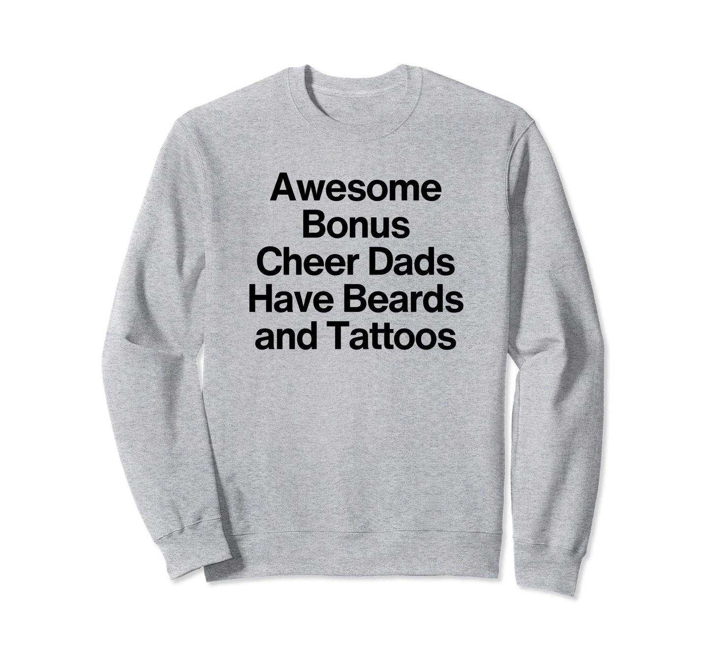 Cheer Dad Cheerleading Bearded Sweatshirt - Streetwear Style for Adults - T-Shirt, Sweatshirt, Hoodie