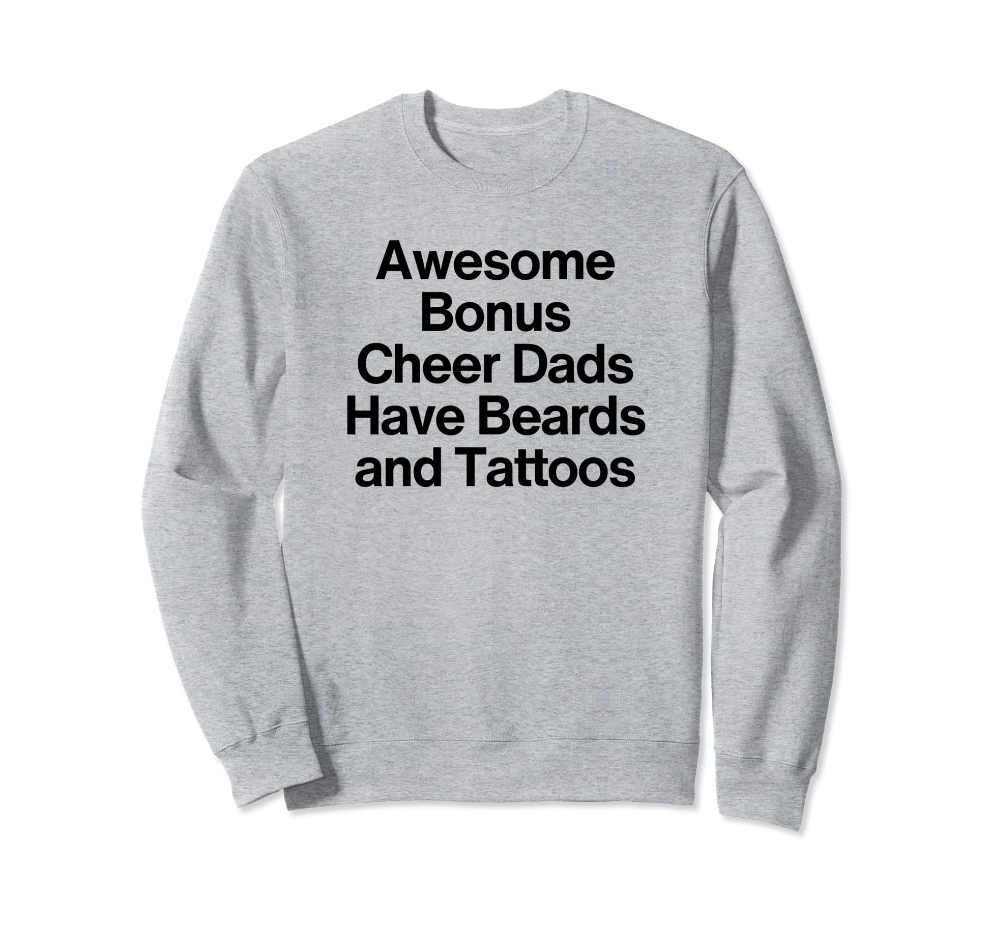 Cheer Dad Cheerleading Bearded Sweatshirt - Streetwear Style for Adults - T-Shirt, Sweatshirt, Hoodie