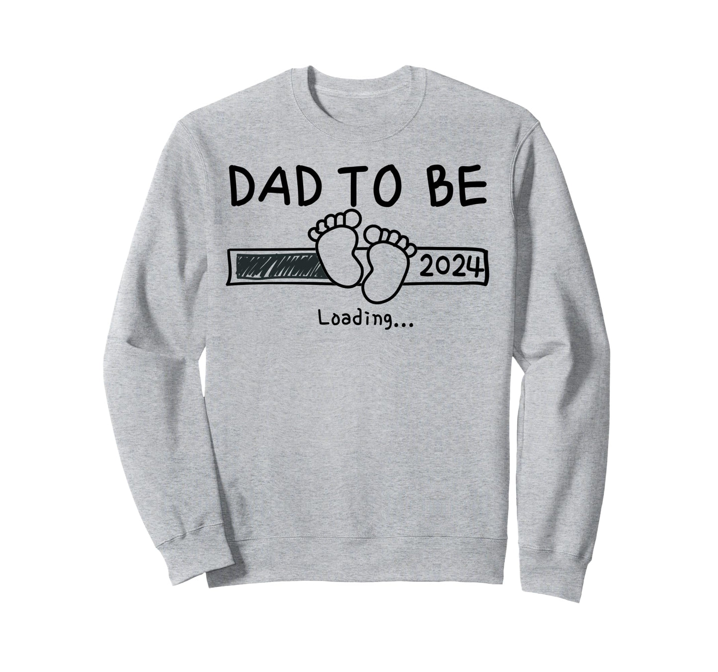 To Be Dad 2024 Dads Est 2024 Sweatshirt - Casual Everyday Wear Unisex - T-Shirt, Sweatshirt, Hoodie