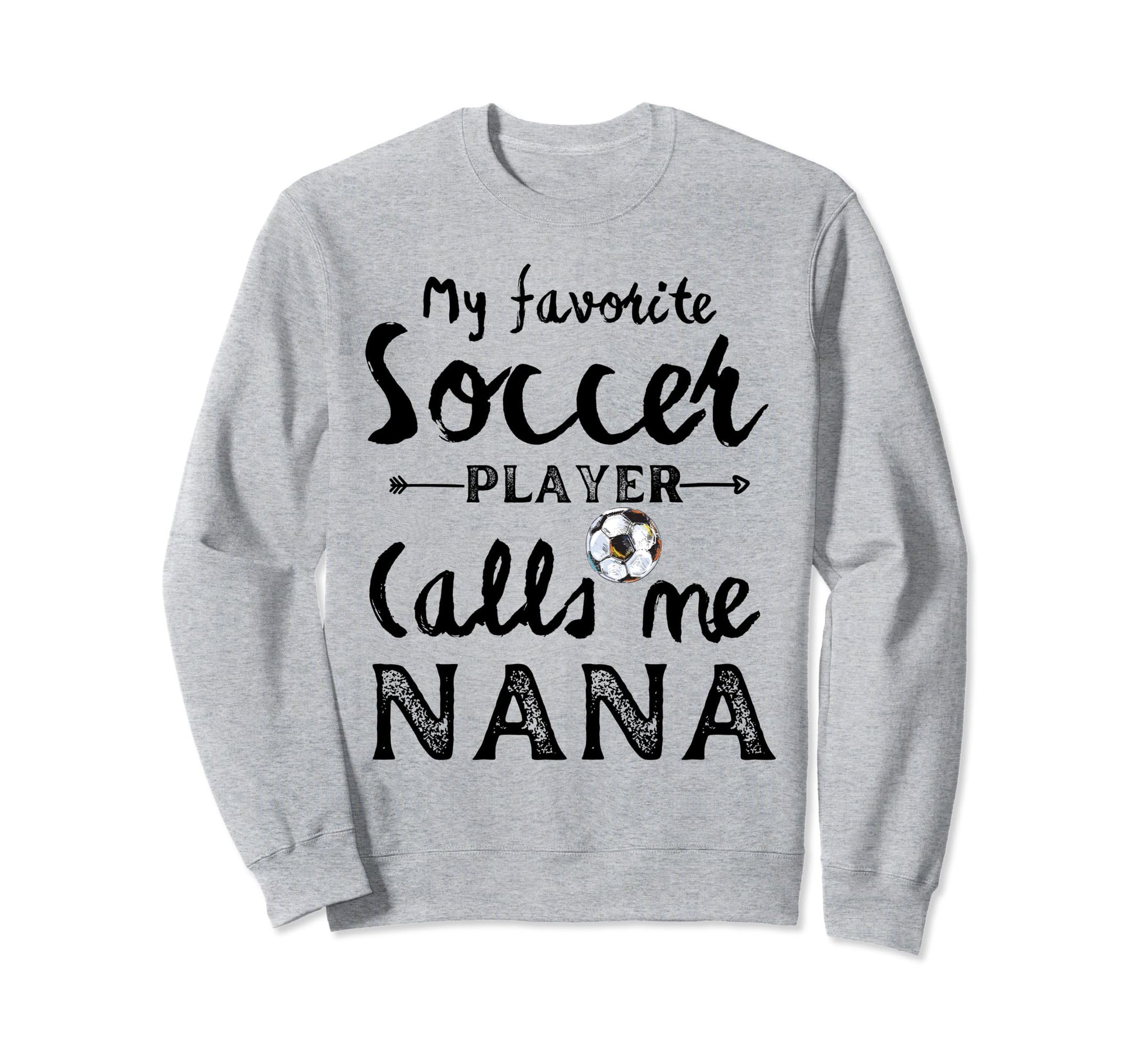 My Favorite Soccer Player Calls Me Sweatshirt - Graphic Print for Adults - T-Shirt, Sweatshirt, Hoodie