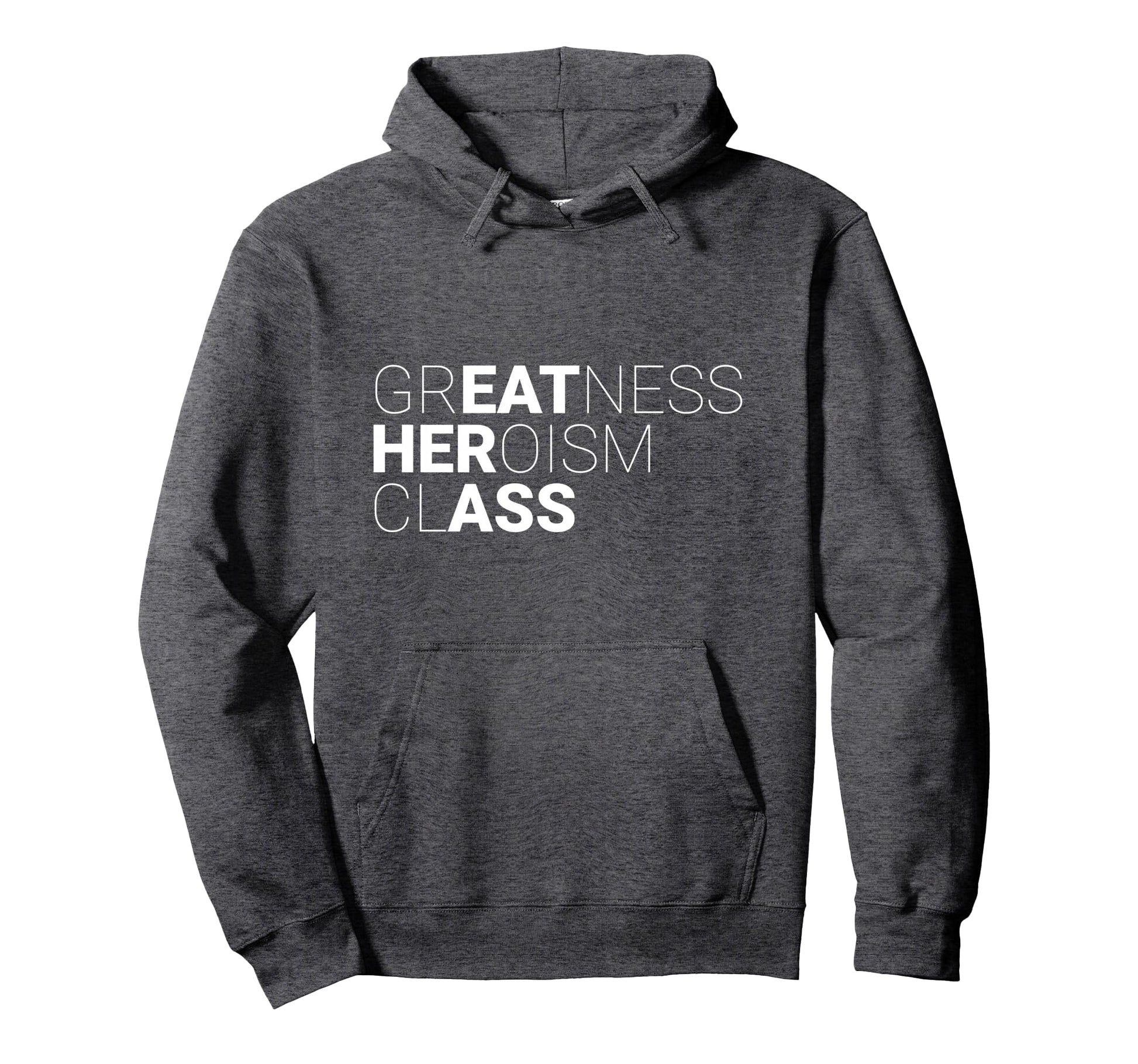 Sarcastic Sarcasm Greatness Heroism Hoodie - Aesthetic Graphic Unisex - T-Shirt, Sweatshirt, Hoodie