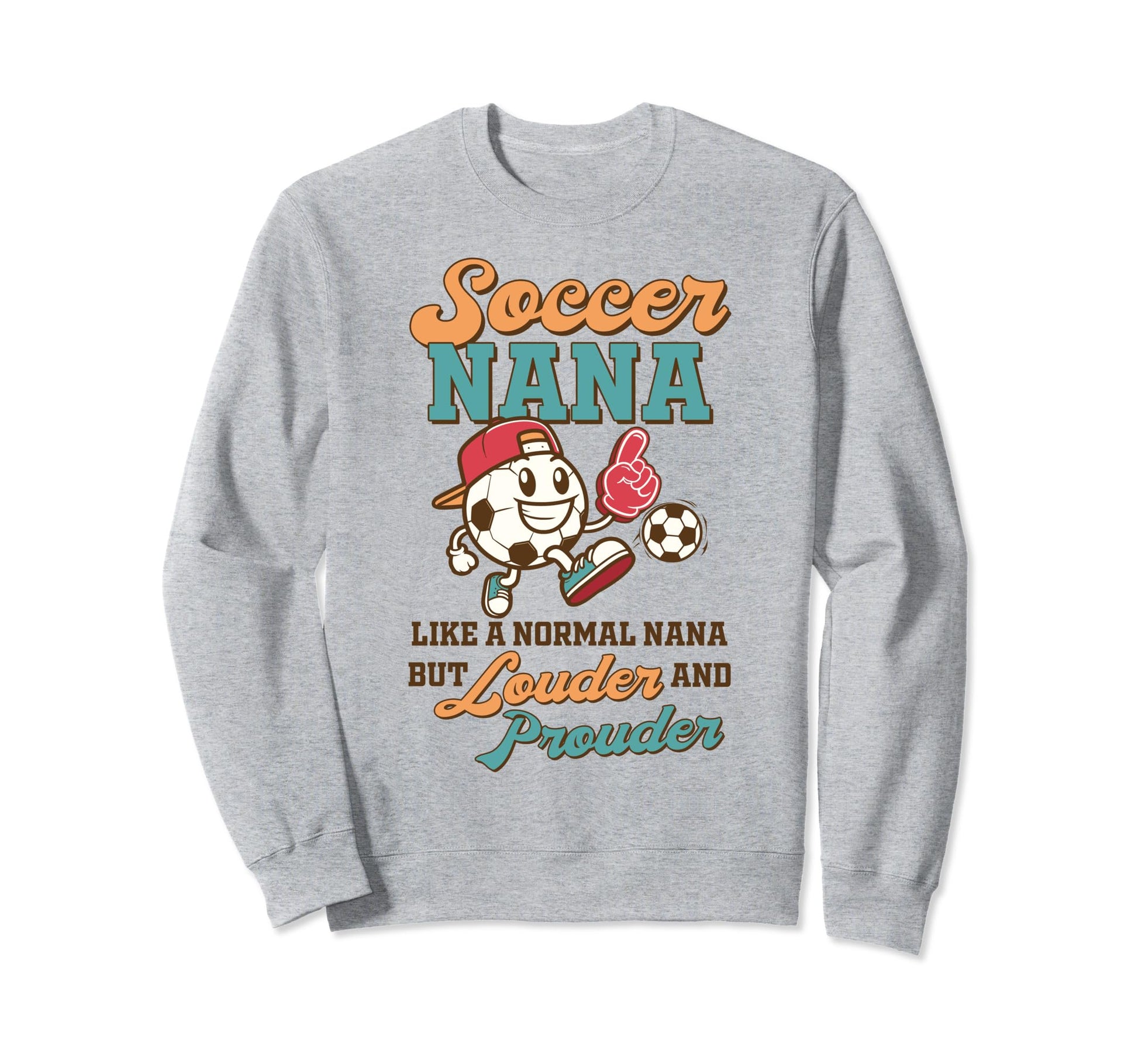 Soccer Grandma Game Day Soccer Sweatshirt - Fun Novelty Design for Adults - T-Shirt, Sweatshirt, Hoodie