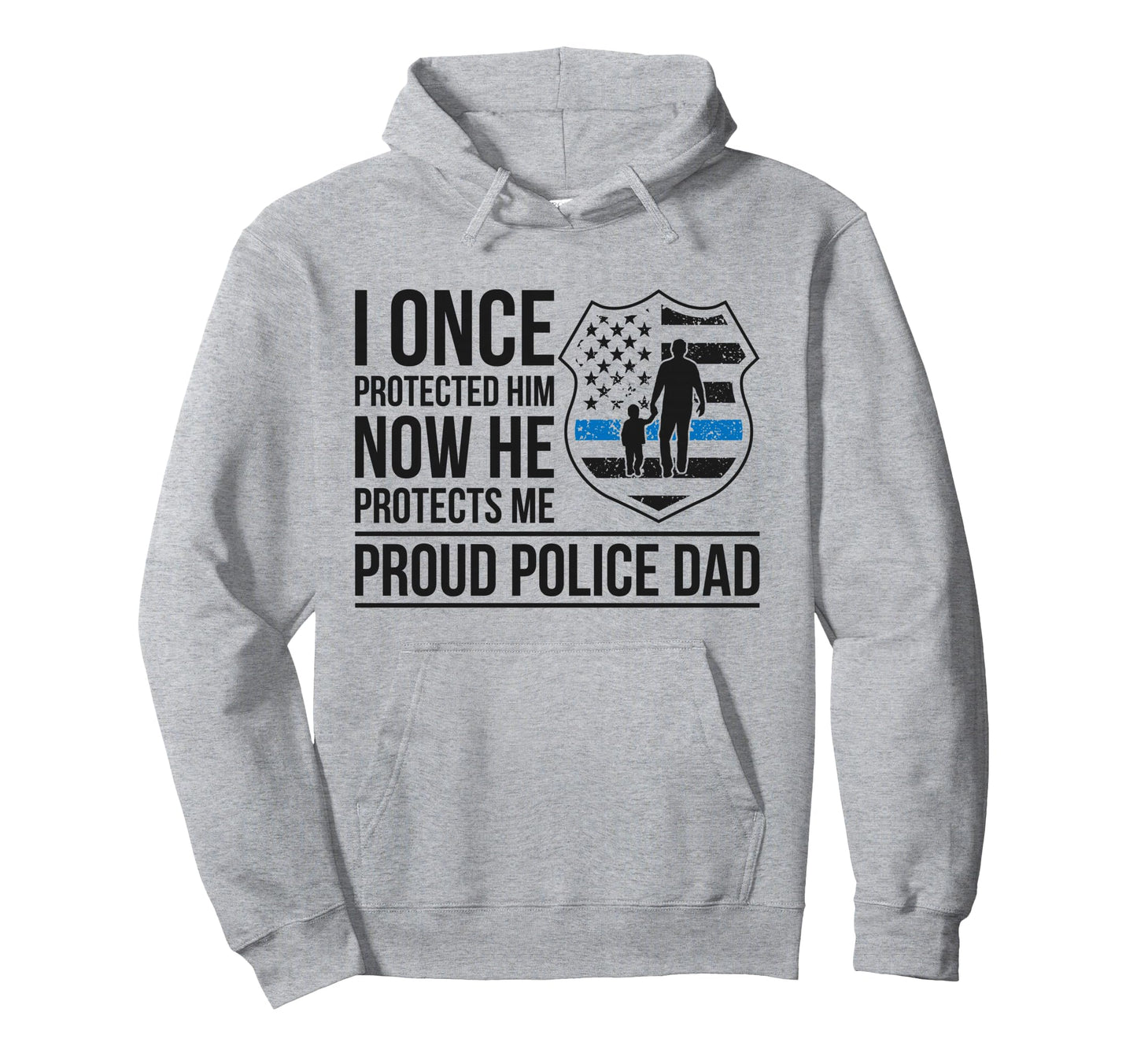 Proud Police Dad Police Officer Father Hoodie - Graphic Print Men Women - T-Shirt, Sweatshirt, Hoodie