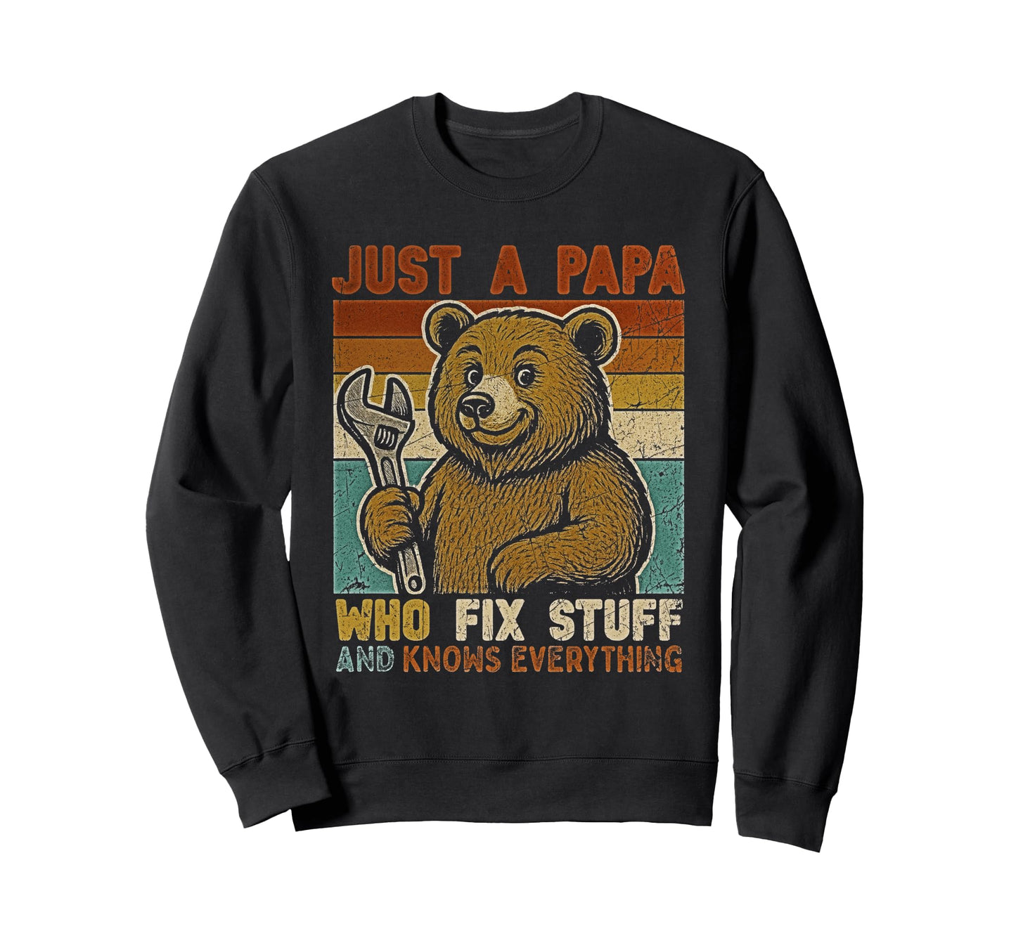 Funny Papa Fixes Everything Bear Sweatshirt - Novelty Apparel for Adults - T-Shirt, Sweatshirt, Hoodie