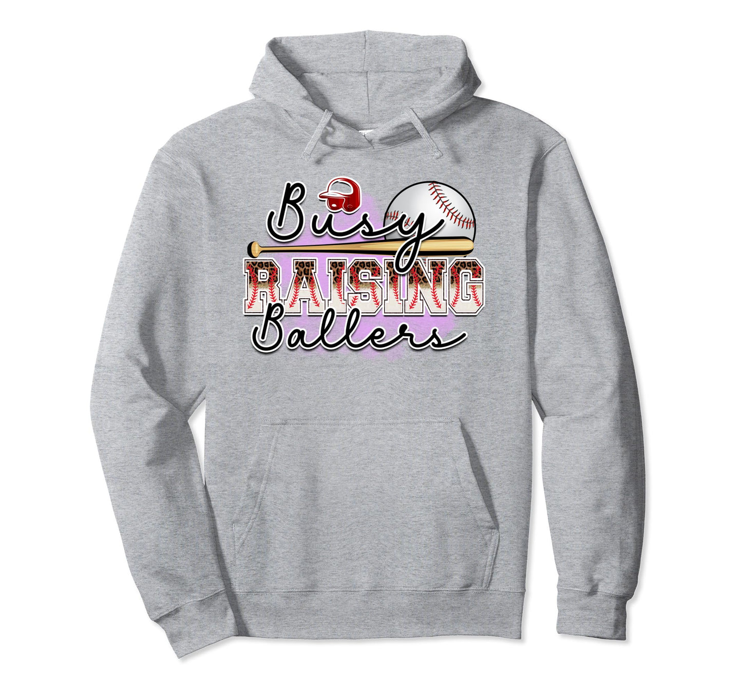 Busy Raising Ballers Is Baseball Mom Is Hoodie - Graphic Print Unisex - T-Shirt, Sweatshirt, Hoodie