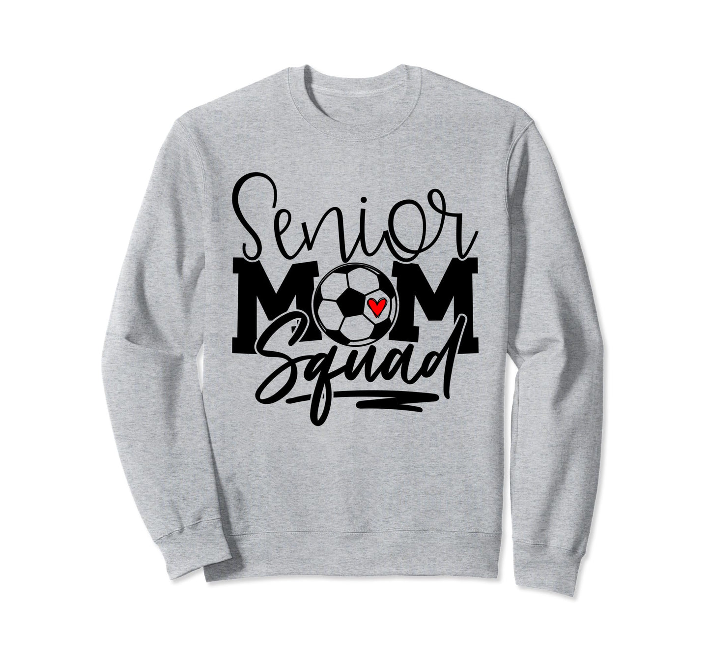 Senior Soccer Mom Squad Sweatshirt - Custom Art Print Unisex - T-Shirt, Sweatshirt, Hoodie
