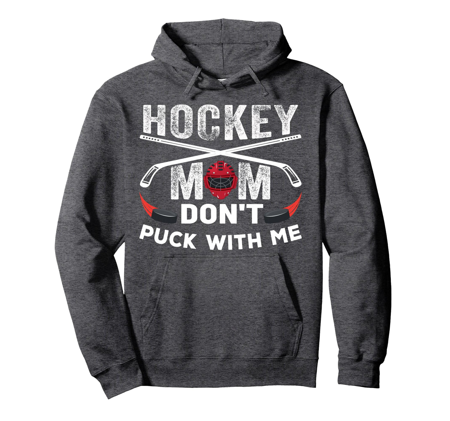 Hockey Mom Dont Puck Me Moms Sports Hoodie - Trendy Graphic Unisex - T-Shirt, Sweatshirt, Hoodie
