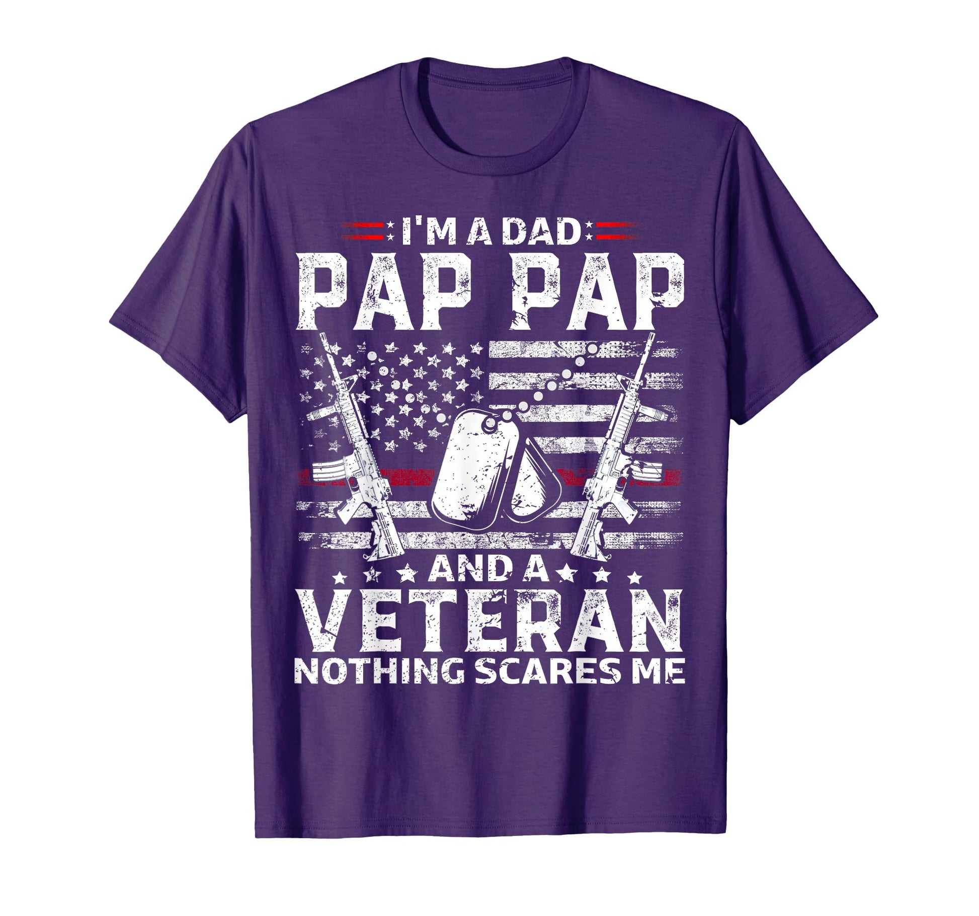 Im Dad Pap Pap Veteran Fathers Day T-Shirt - Casual Everyday Wear Unisex - T-Shirt, Sweatshirt, Hoodie