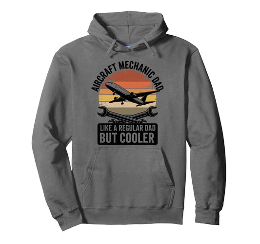 Aircraft Mechanic Dad Aviation Hoodie - Trendy Graphic for Adults - T-Shirt, Sweatshirt, Hoodie