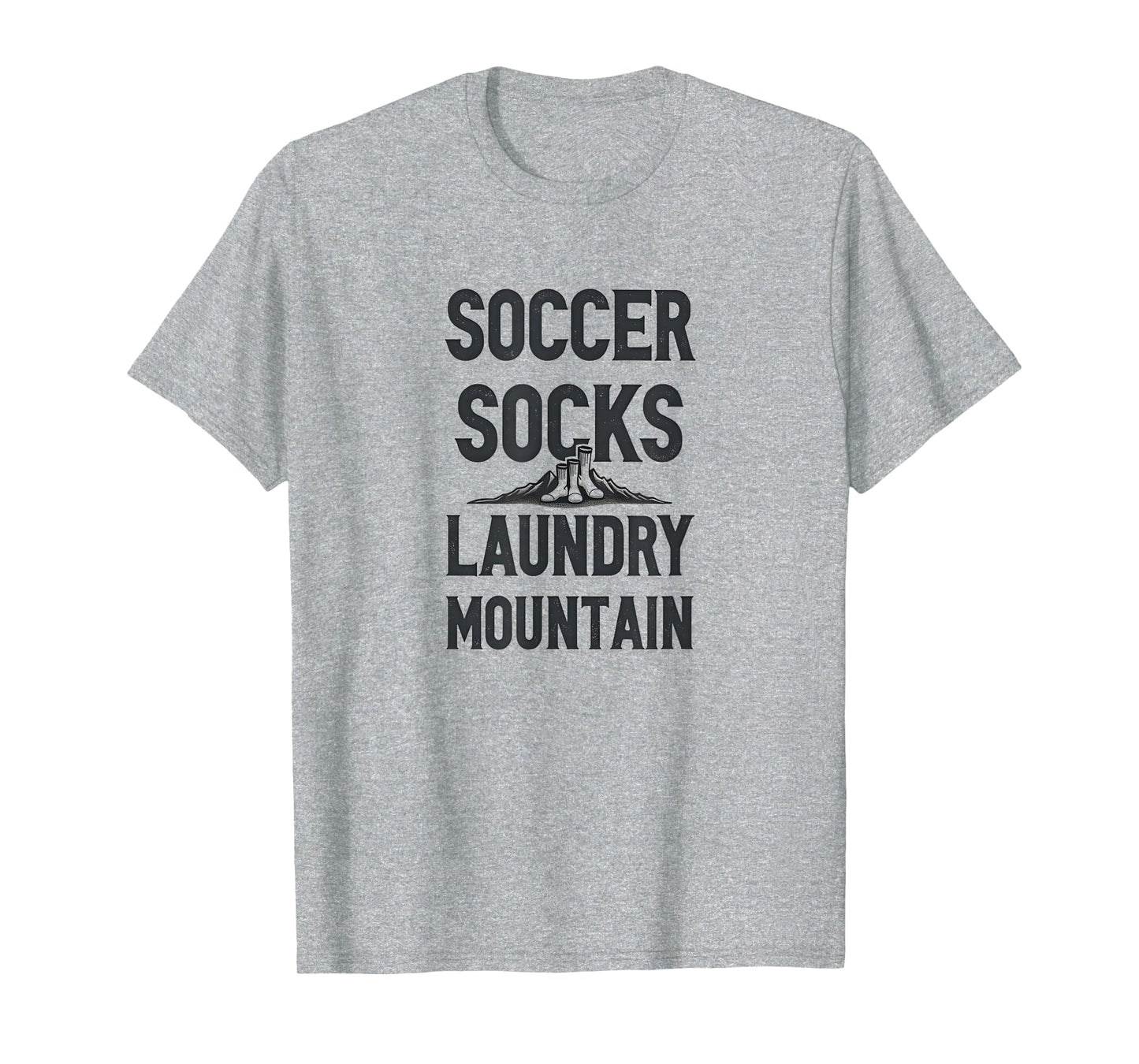 Soccer Socks Laundry Mountain Mom Life T-Shirt - Novelty Apparel Men Women - T-Shirt, Sweatshirt, Hoodie