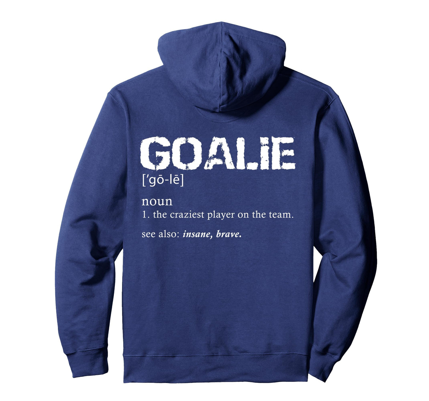 Hockey Goalie Gear Soccer Goalkeeper Hoodie - Unique Graphic Men Women - T-Shirt, Sweatshirt, Hoodie