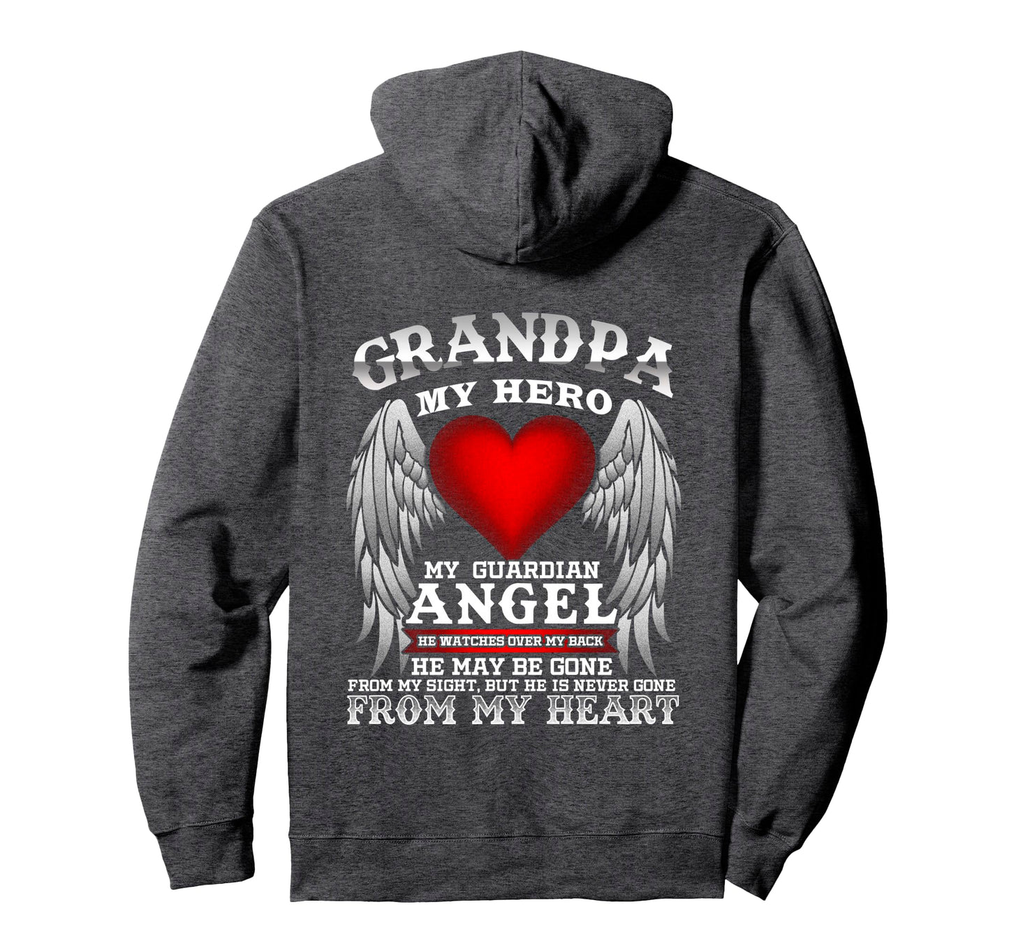 My Guardian Angel Grandpa Repass Hoodie - Streetwear Style for Adults - T-Shirt, Sweatshirt, Hoodie