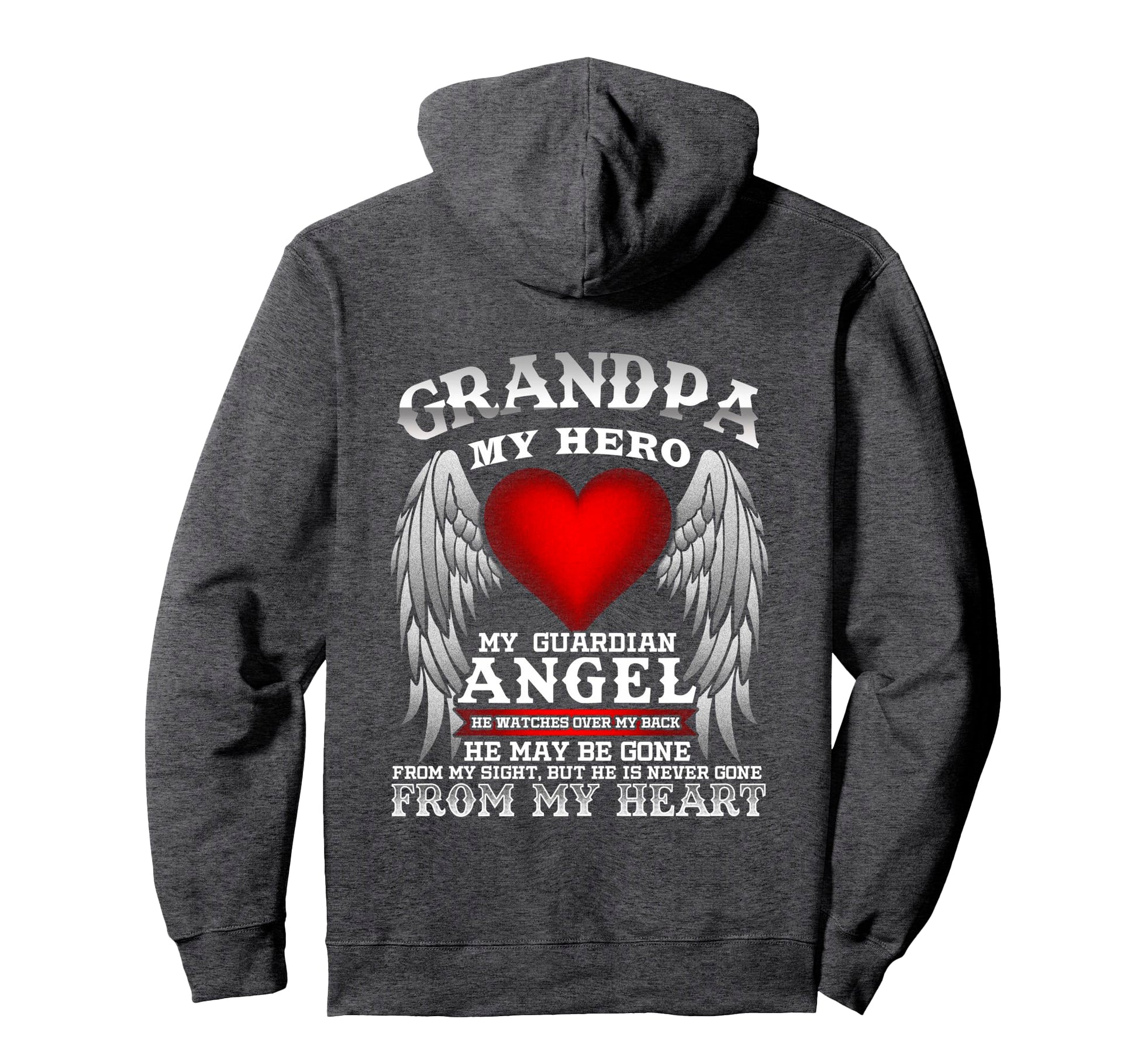 My Guardian Angel Grandpa Repass Hoodie - Streetwear Style for Adults - T-Shirt, Sweatshirt, Hoodie