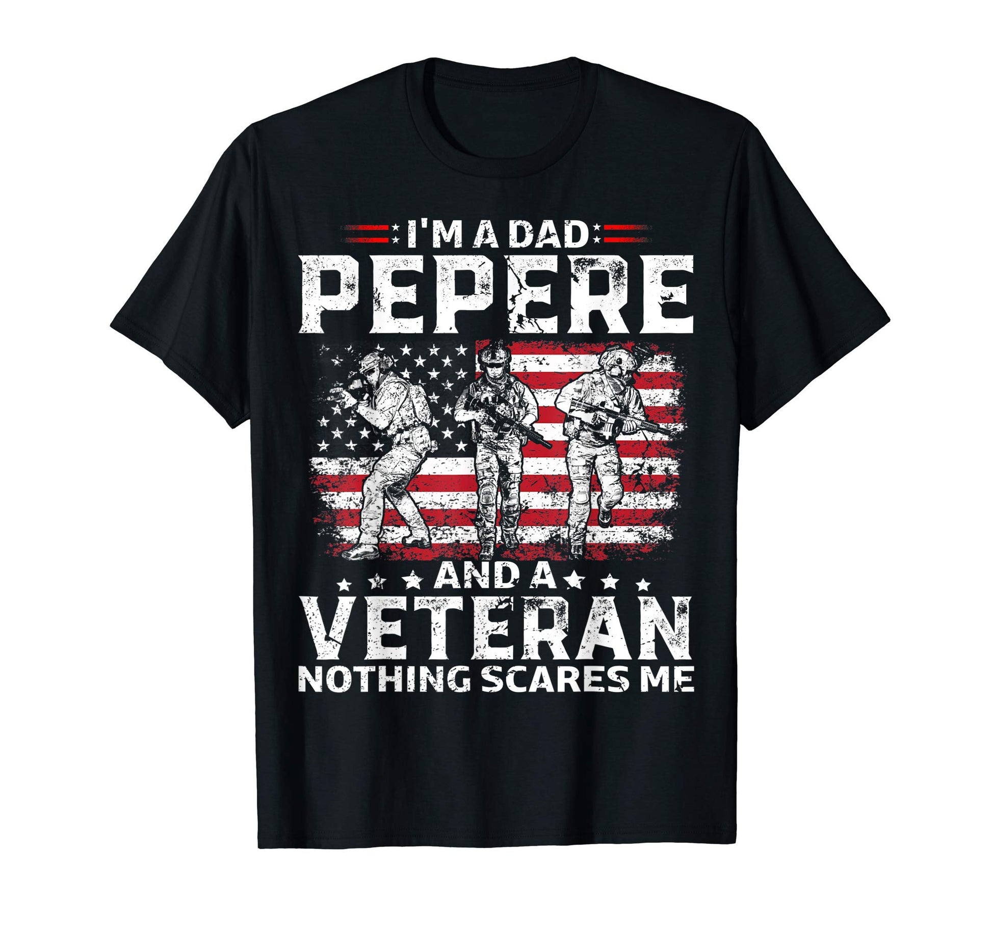 Im Dad Pepere Veteran Fathers Day T-Shirt - Trendy Graphic Men Women - T-Shirt, Sweatshirt, Hoodie