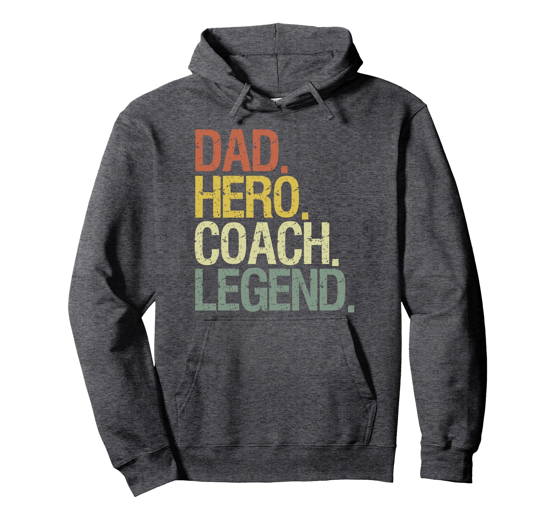 Dad Hero Coach Legend Designs T-Shirt - Aesthetic Graphic Unisex - T-Shirt, Sweatshirt, Hoodie