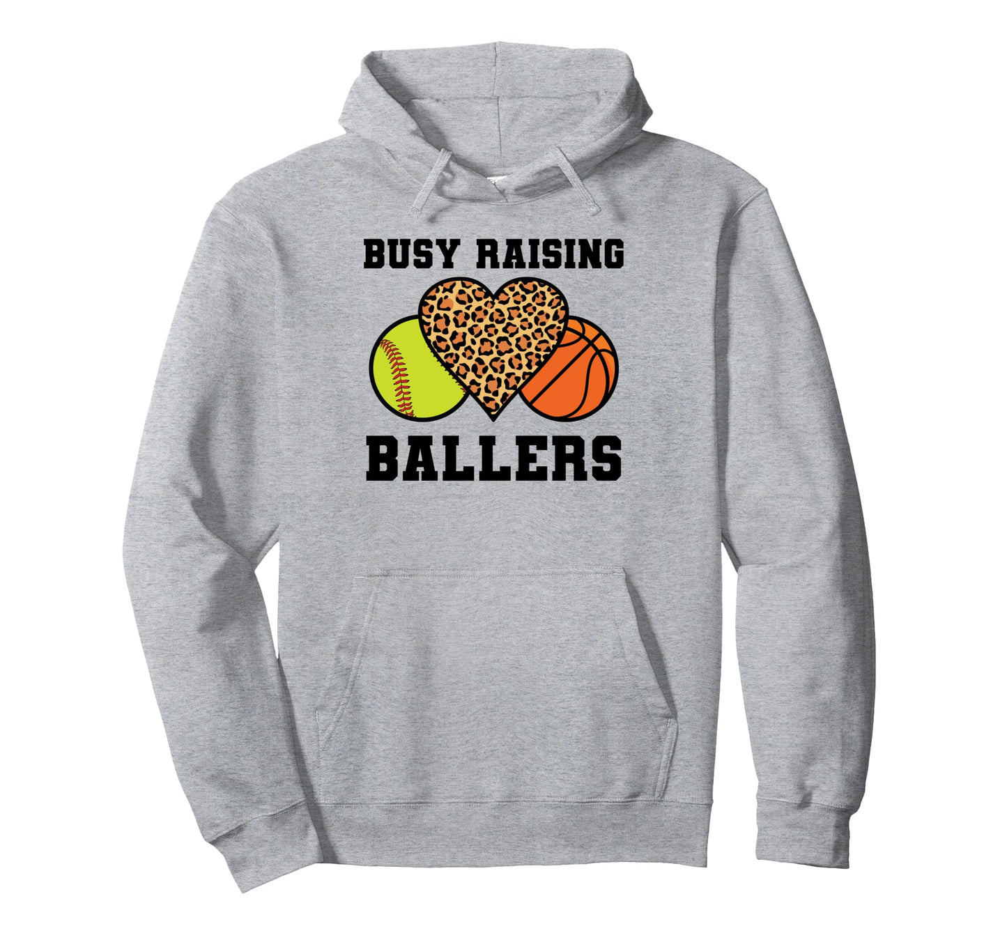 Busy Raising Ballers Basketball Hoodie - Unique Graphic Men Women - T-Shirt, Sweatshirt, Hoodie