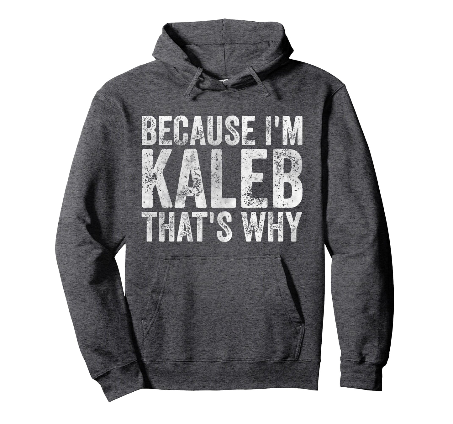 Funny Personalized Name Because Im Hoodie - Casual Everyday Wear Unisex - T-Shirt, Sweatshirt, Hoodie