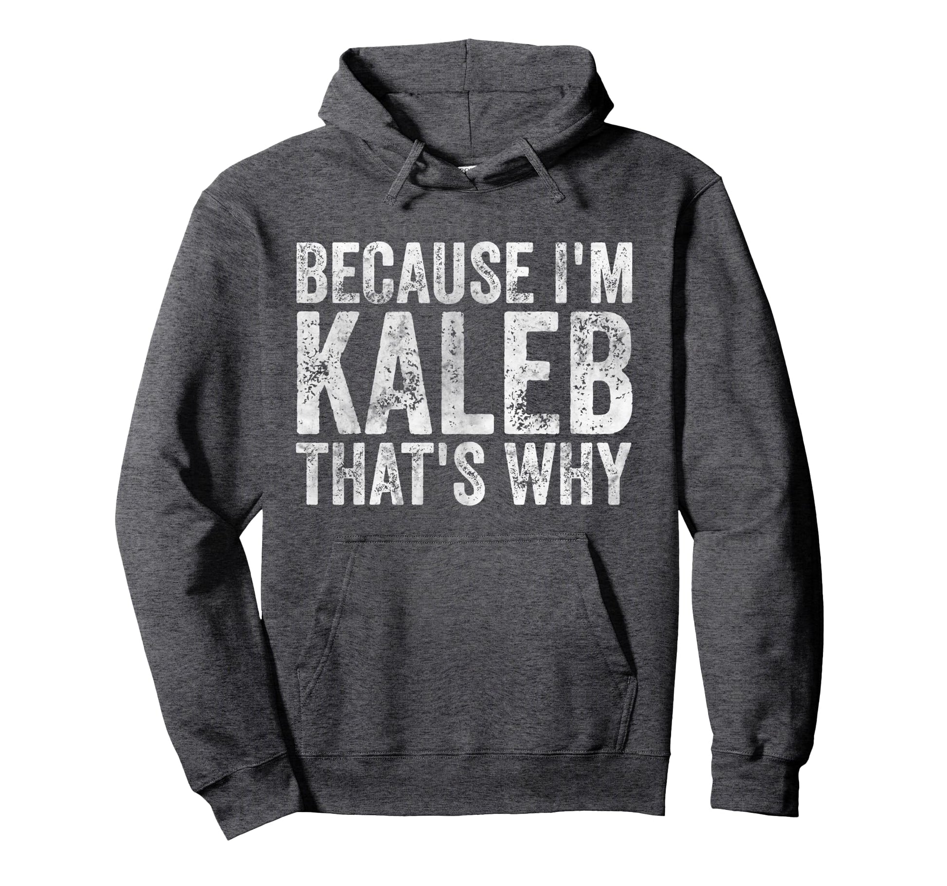 Funny Personalized Name Because Im Hoodie - Casual Everyday Wear Unisex - T-Shirt, Sweatshirt, Hoodie