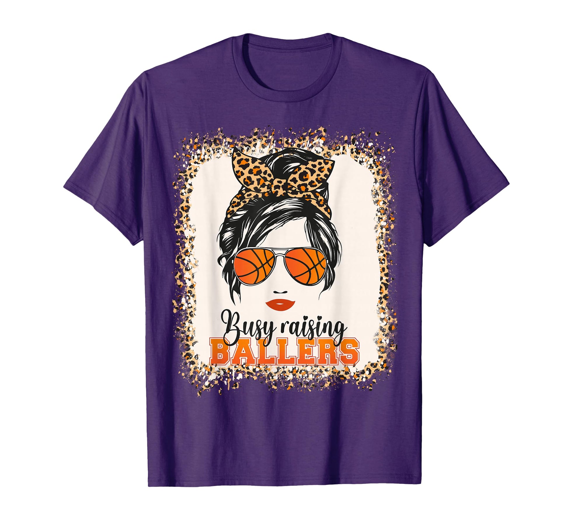 Busy Raising Ballers Basketball Mom T-Shirt - Streetwear Style Men Women - T-Shirt, Sweatshirt, Hoodie