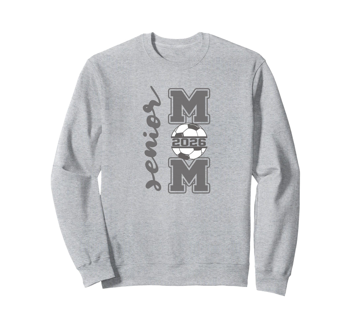 Senior Mom 2026 Soccer Athlete Sweatshirt - Unique Graphic for Adults - T-Shirt, Sweatshirt, Hoodie