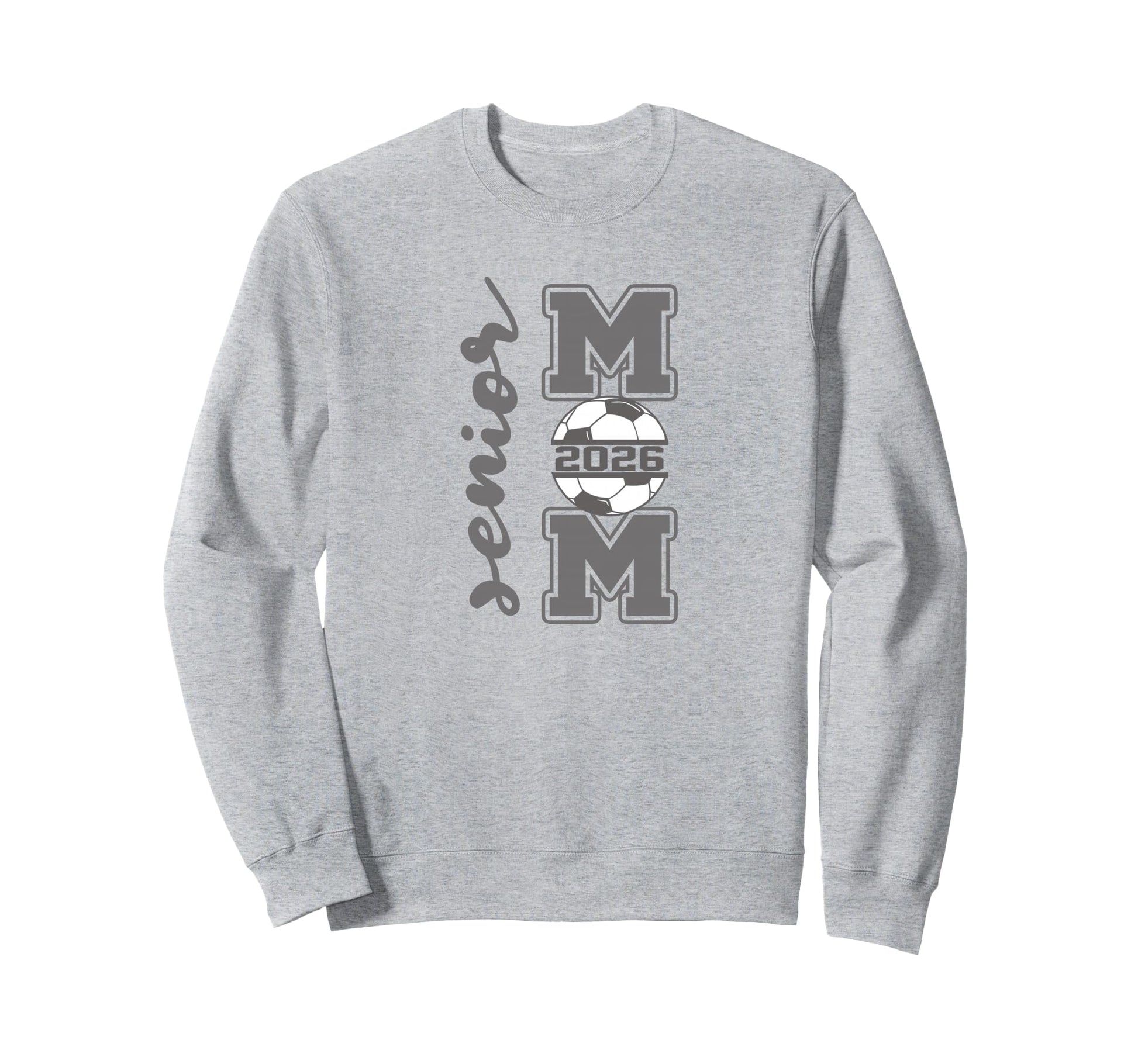Senior Mom 2026 Soccer Athlete Sweatshirt - Unique Graphic for Adults - T-Shirt, Sweatshirt, Hoodie
