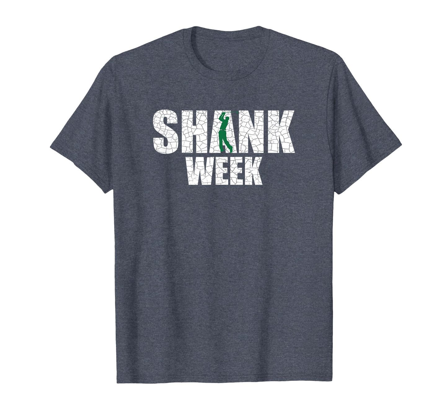 Golf Shank Week Funny Golf Golf Dad T-Shirt - Streetwear Style for Adults - T-Shirt, Sweatshirt, Hoodie