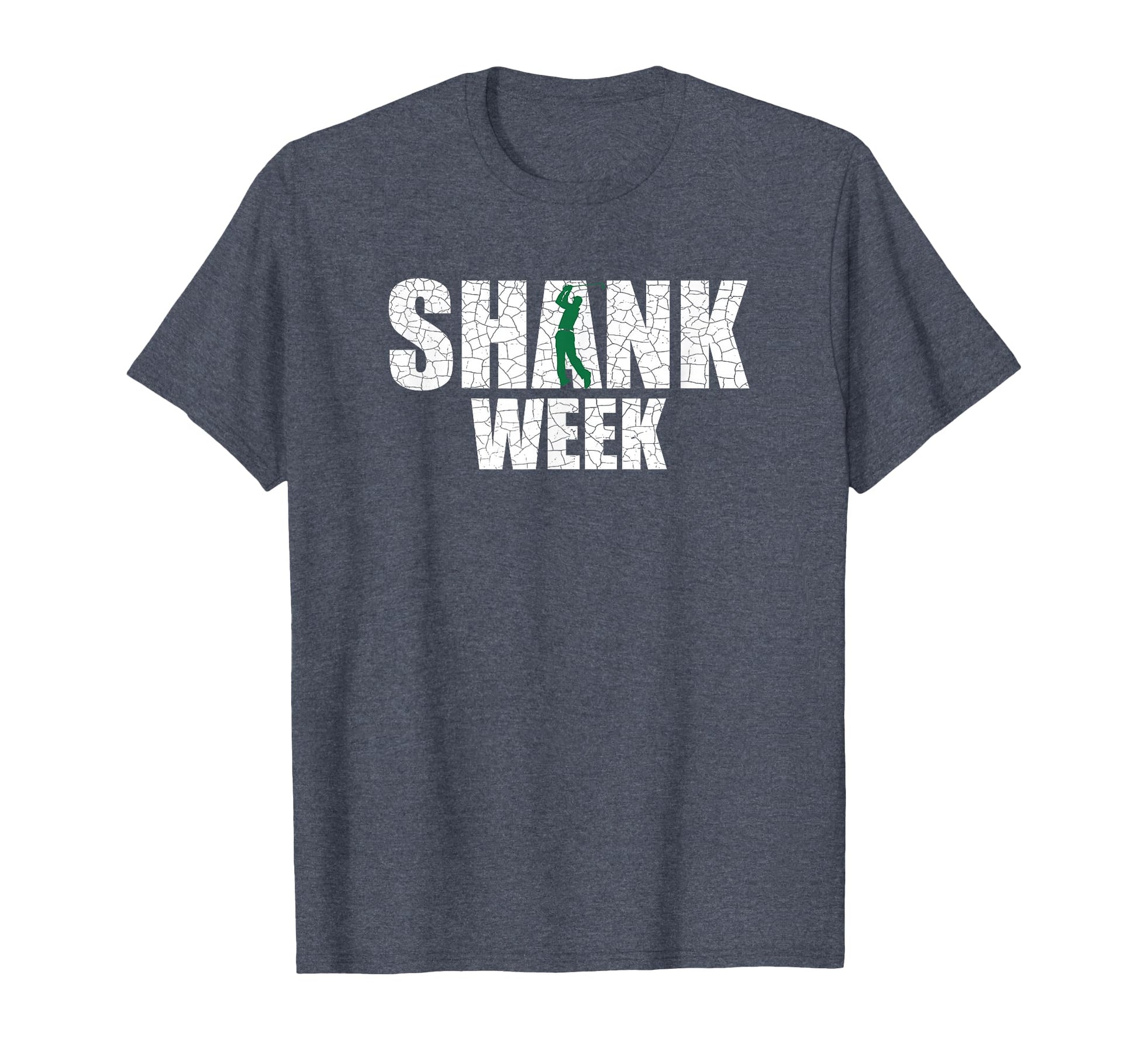 Golf Shank Week Funny Golf Golf Dad T-Shirt - Streetwear Style for Adults - T-Shirt, Sweatshirt, Hoodie