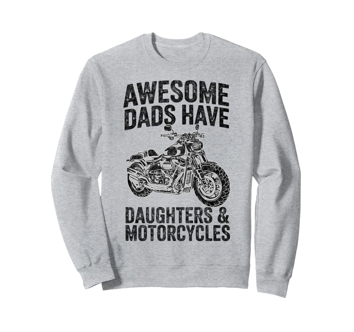 Awesome Dads Have Daughters Sweatshirt - Trendy Graphic Men Women - T-Shirt, Sweatshirt, Hoodie