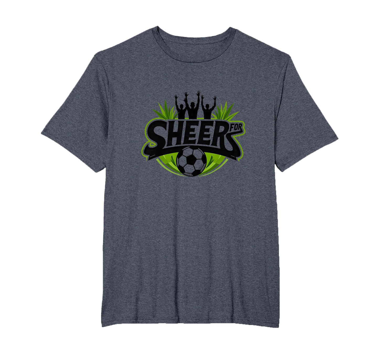 Sheer Soccer Fans Passionate Cheering T-Shirt - Novelty Apparel for Adults - T-Shirt, Sweatshirt, Hoodie