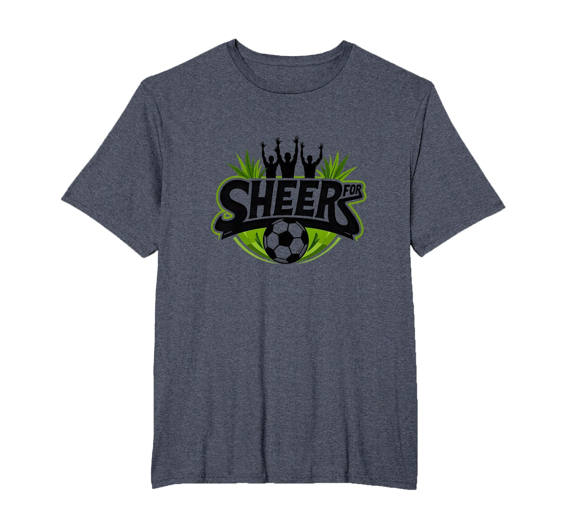 Sheer Soccer Fans Passionate Cheering T-Shirt - Novelty Apparel for Adults - T-Shirt, Sweatshirt, Hoodie