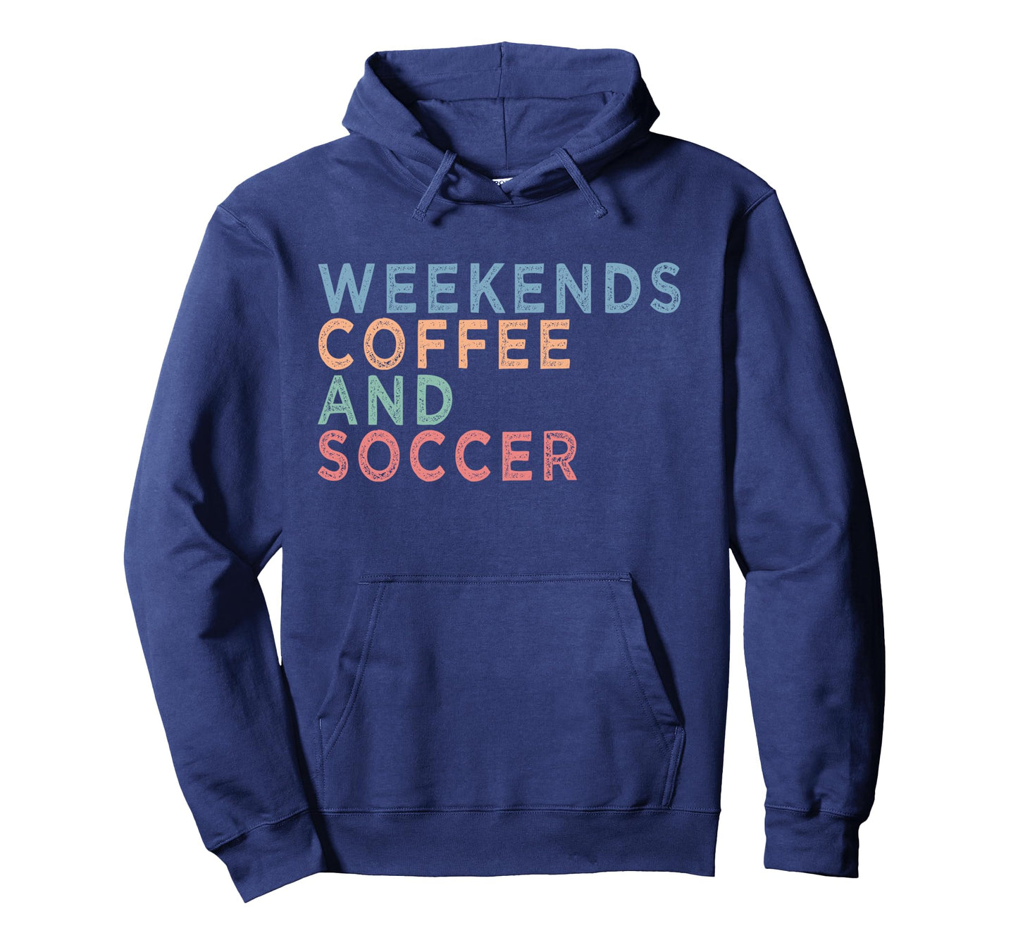 Soccer Mom Life Weekends Coffee And Hoodie - Custom Art Print for Adults - T-Shirt, Sweatshirt, Hoodie